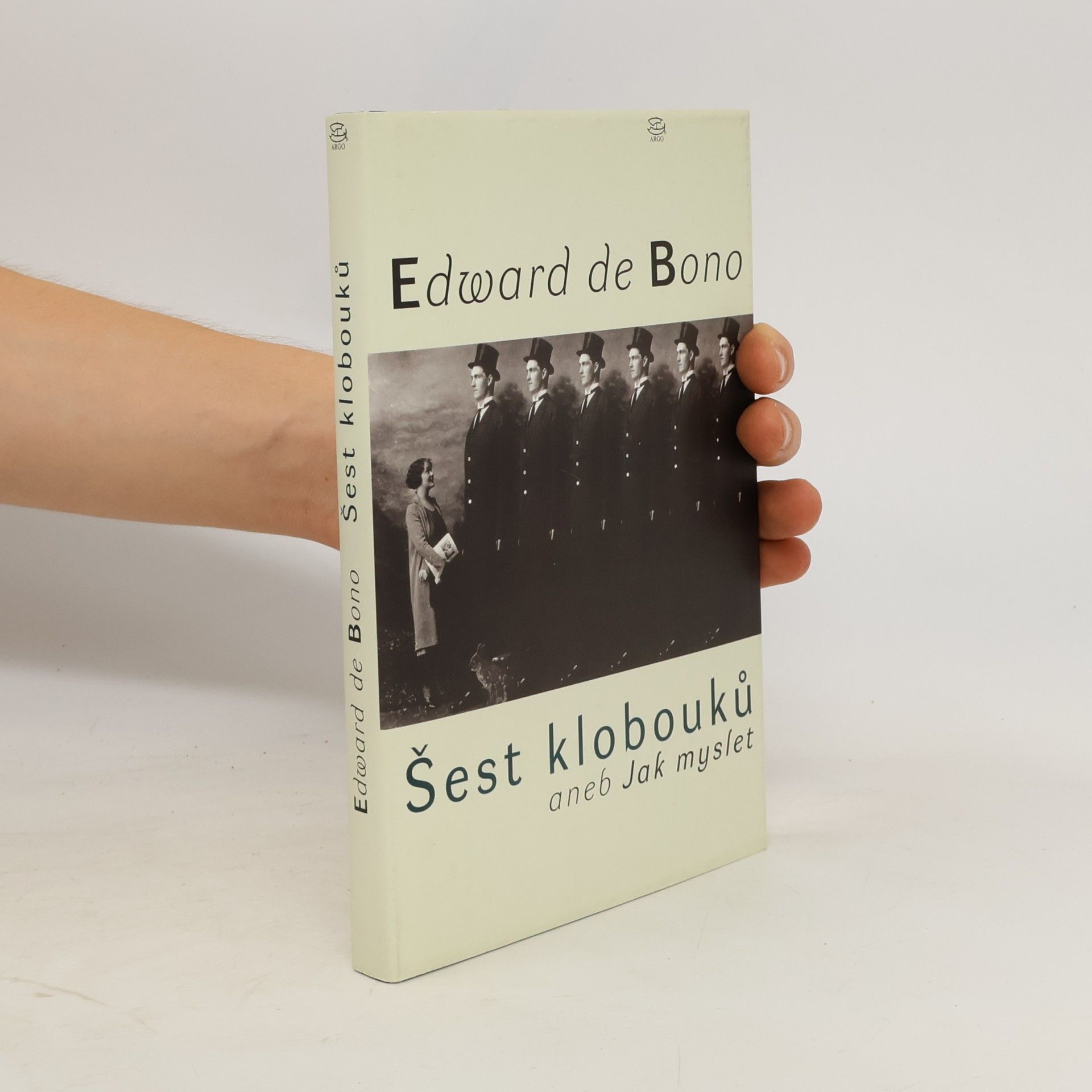 Edward de Bono Šest klobouků aneb Jak myslet