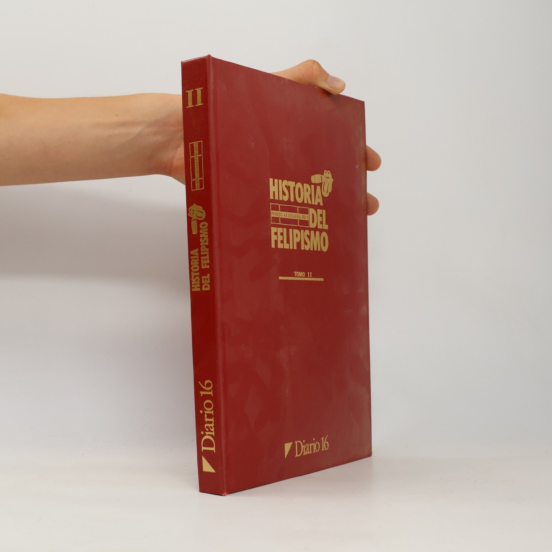 Autorenkollektiv Historia del Felipismo II