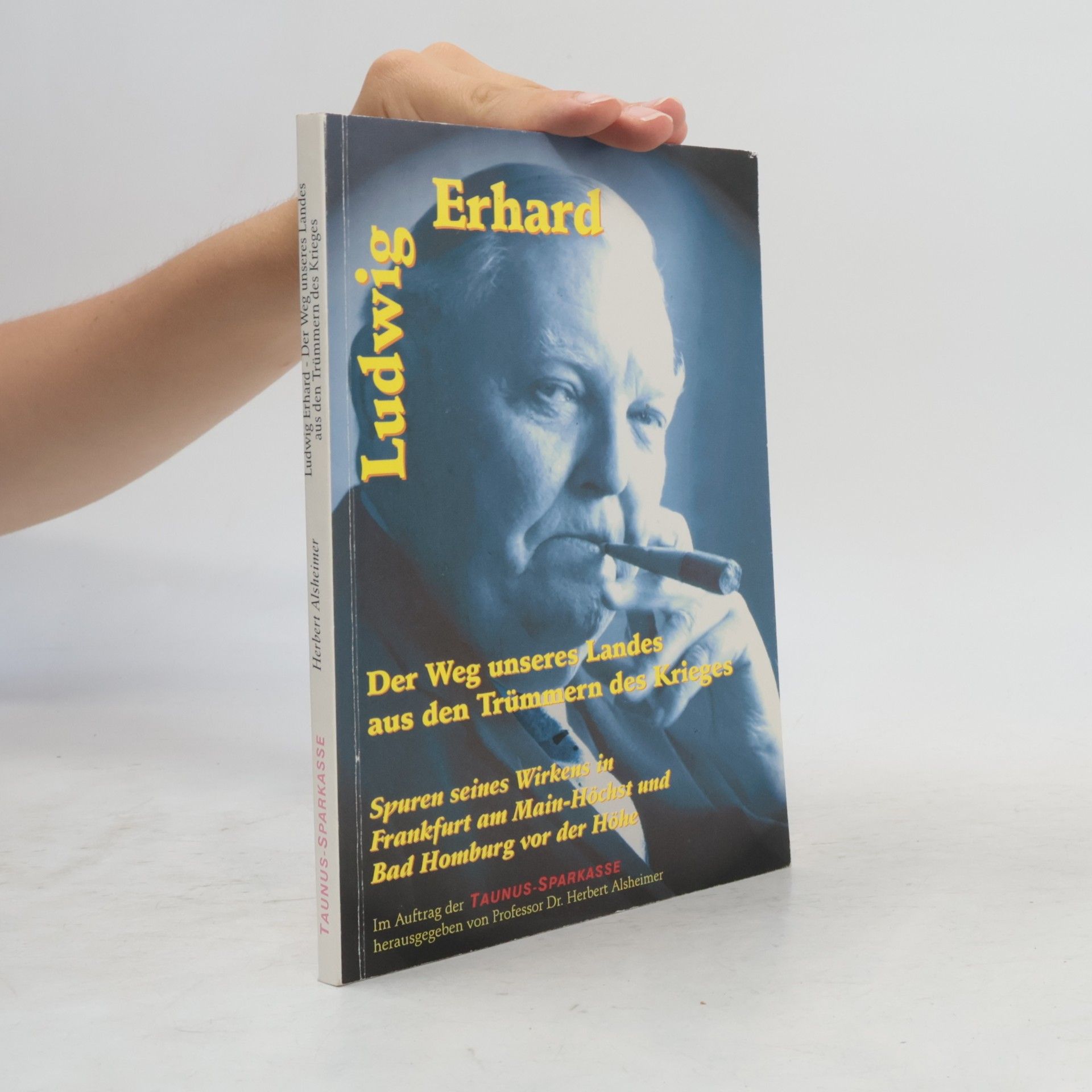 Ludwig Erhard - Der Weg unseres Landes aus den Trümmern des Krieges