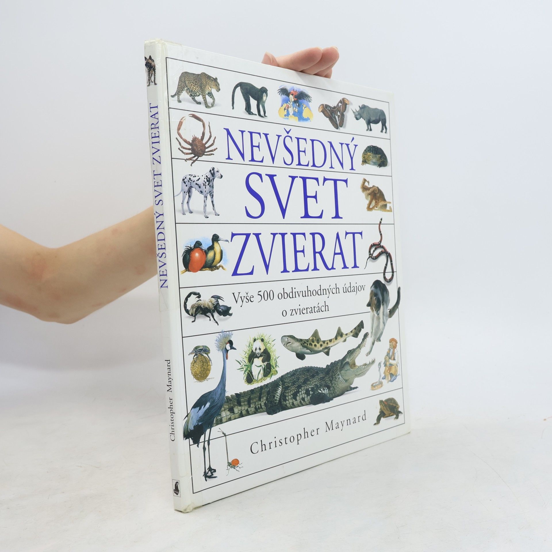 Christopher Maynard Nevšedný svet zvierat