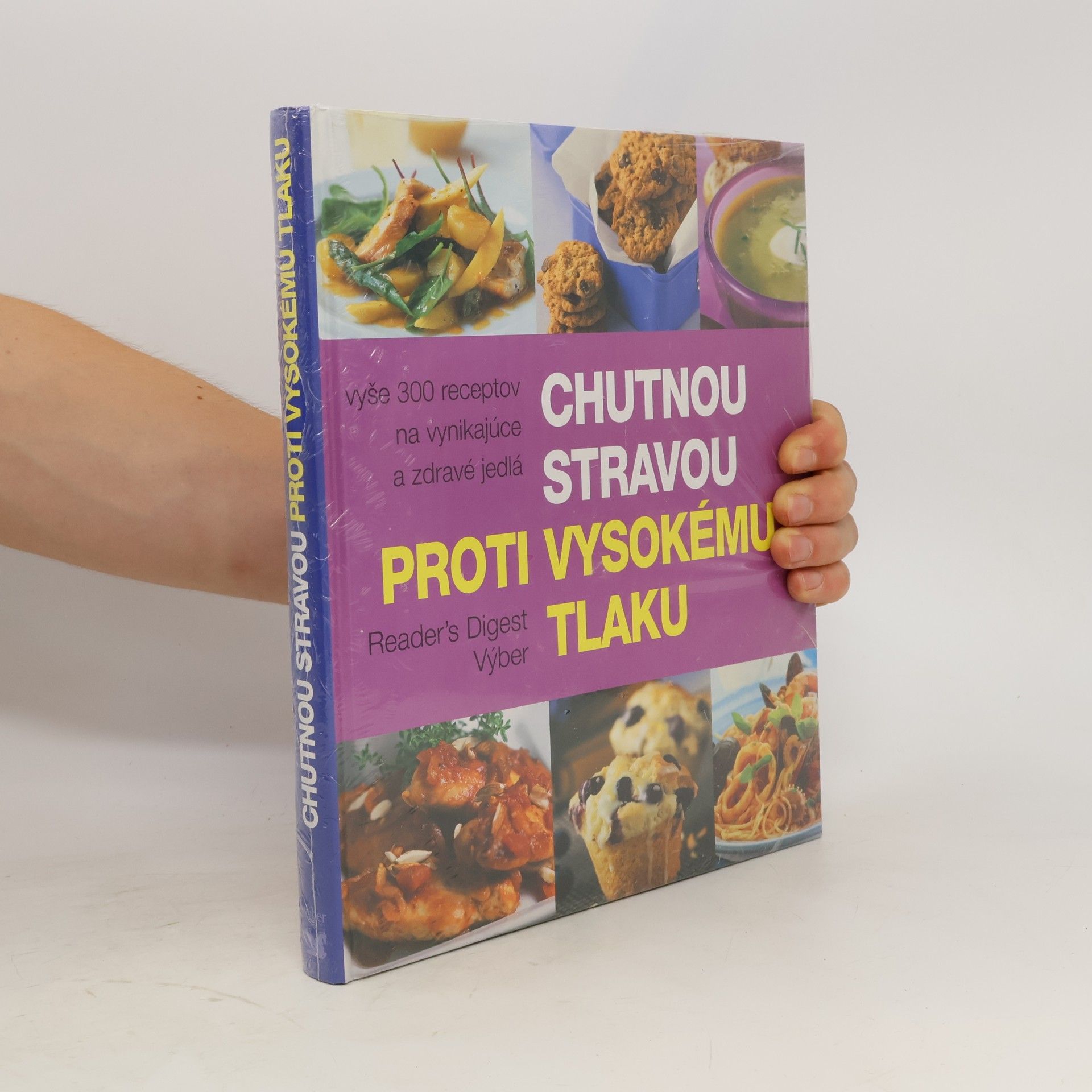 Kolektiv autorů Chutnou stravou proti vysokému tlaku