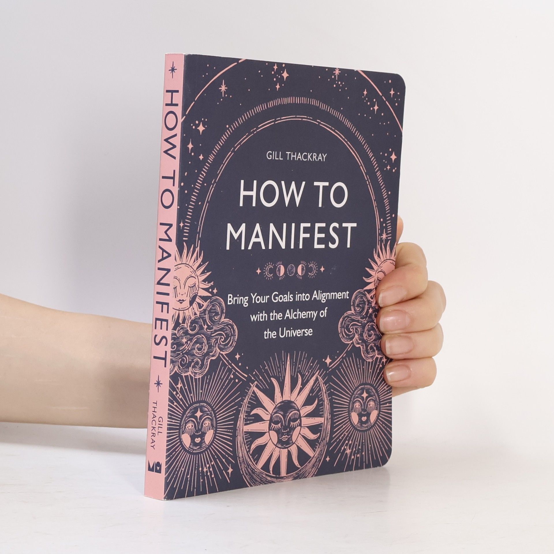 Gill Thackray How to Manifest