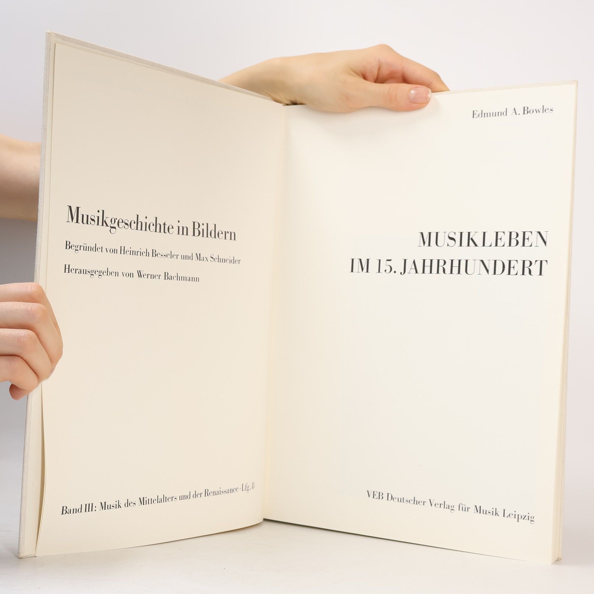 Edmund A. Bowles Musikgeschichte in Bildern III. Musik des Mittelalters und der Renaissance. Lieferung 8