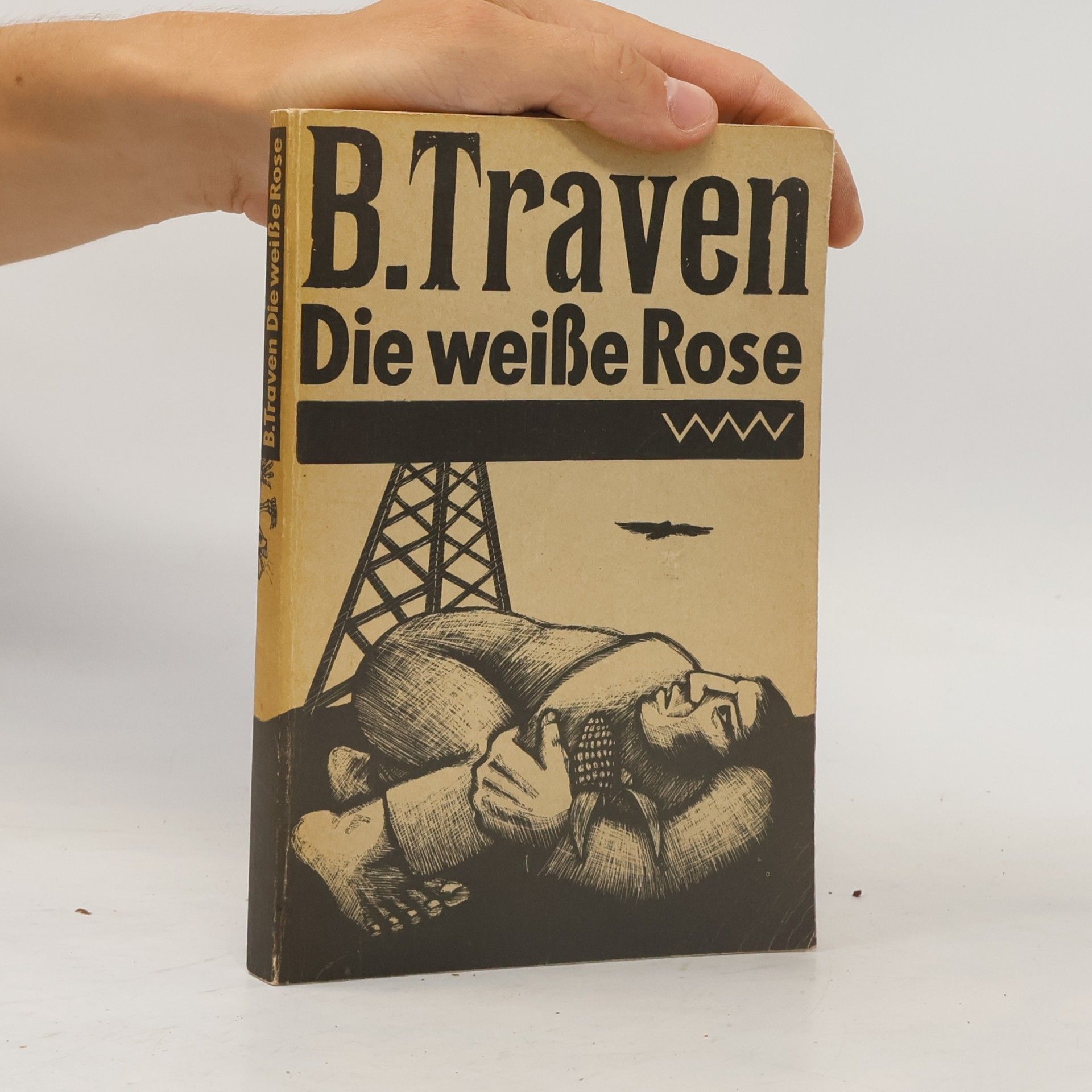 B. Traven Die weiße Rose