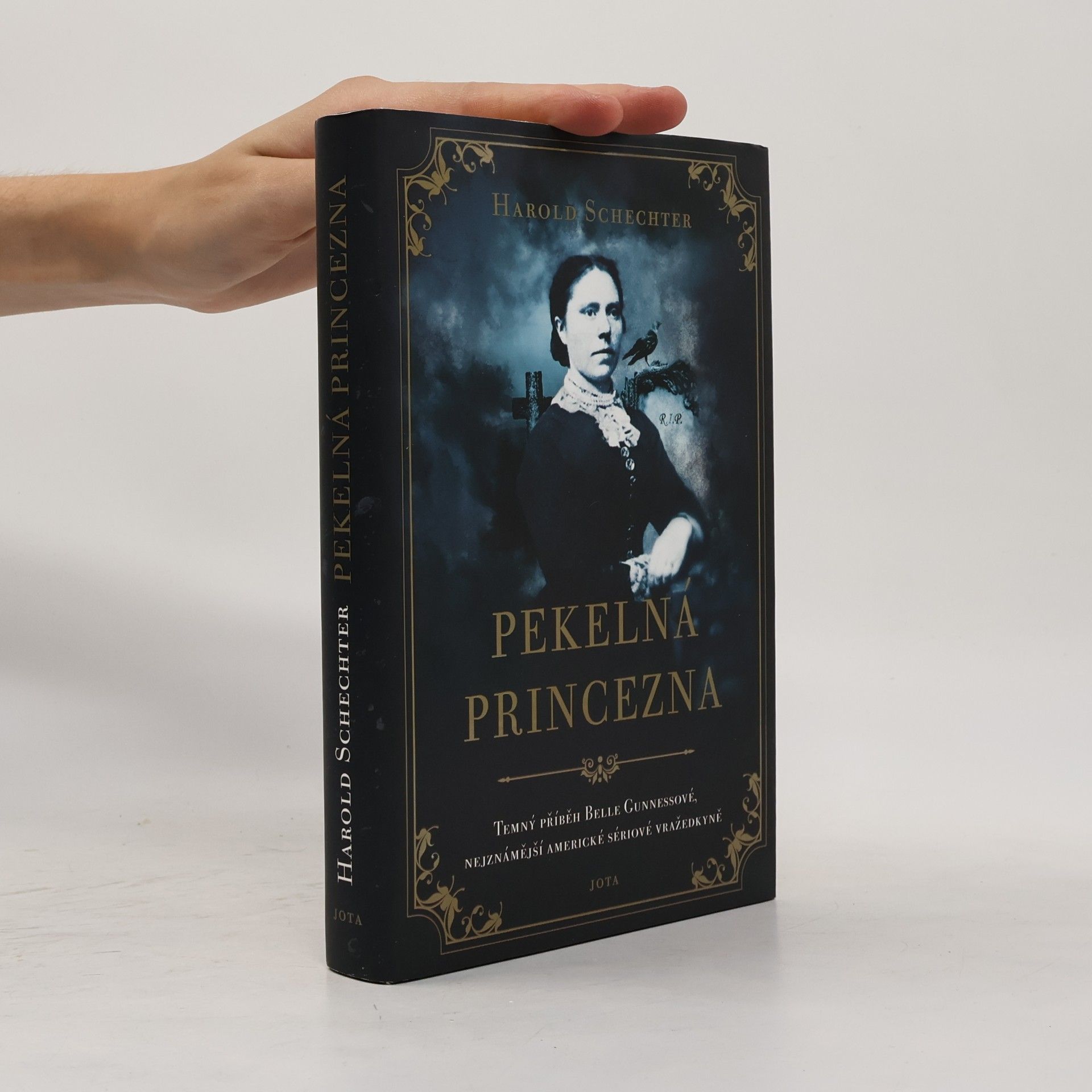 Harold Schechter Pekelná princezna. Temný příběh Belle Gunnessové, nejznámější americké sériové vražedkyně