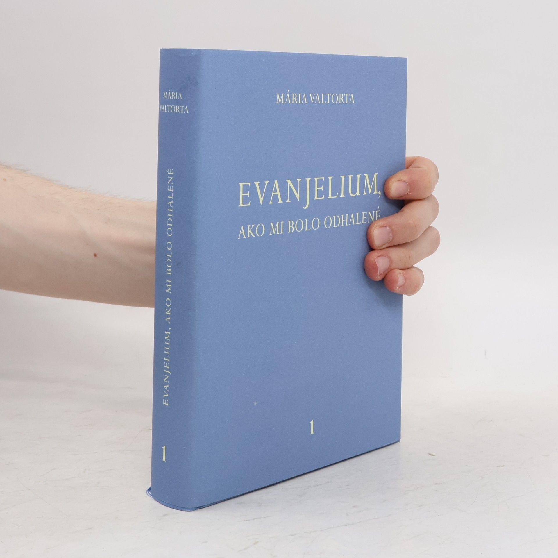 Maria Valtorta Evanjelium, ako mi bolo odhalené 1