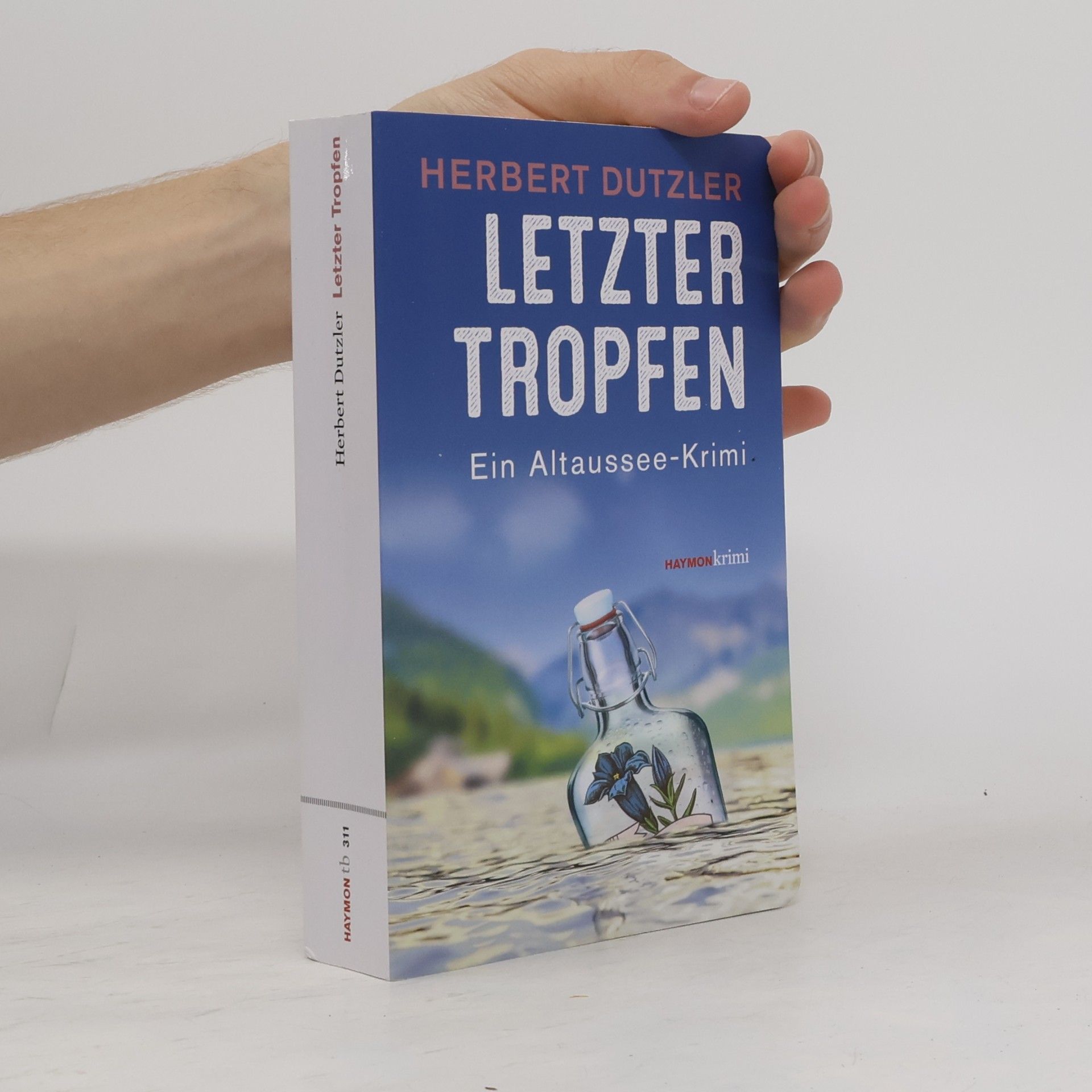 Herbert Dutzler Letzter Tropfen