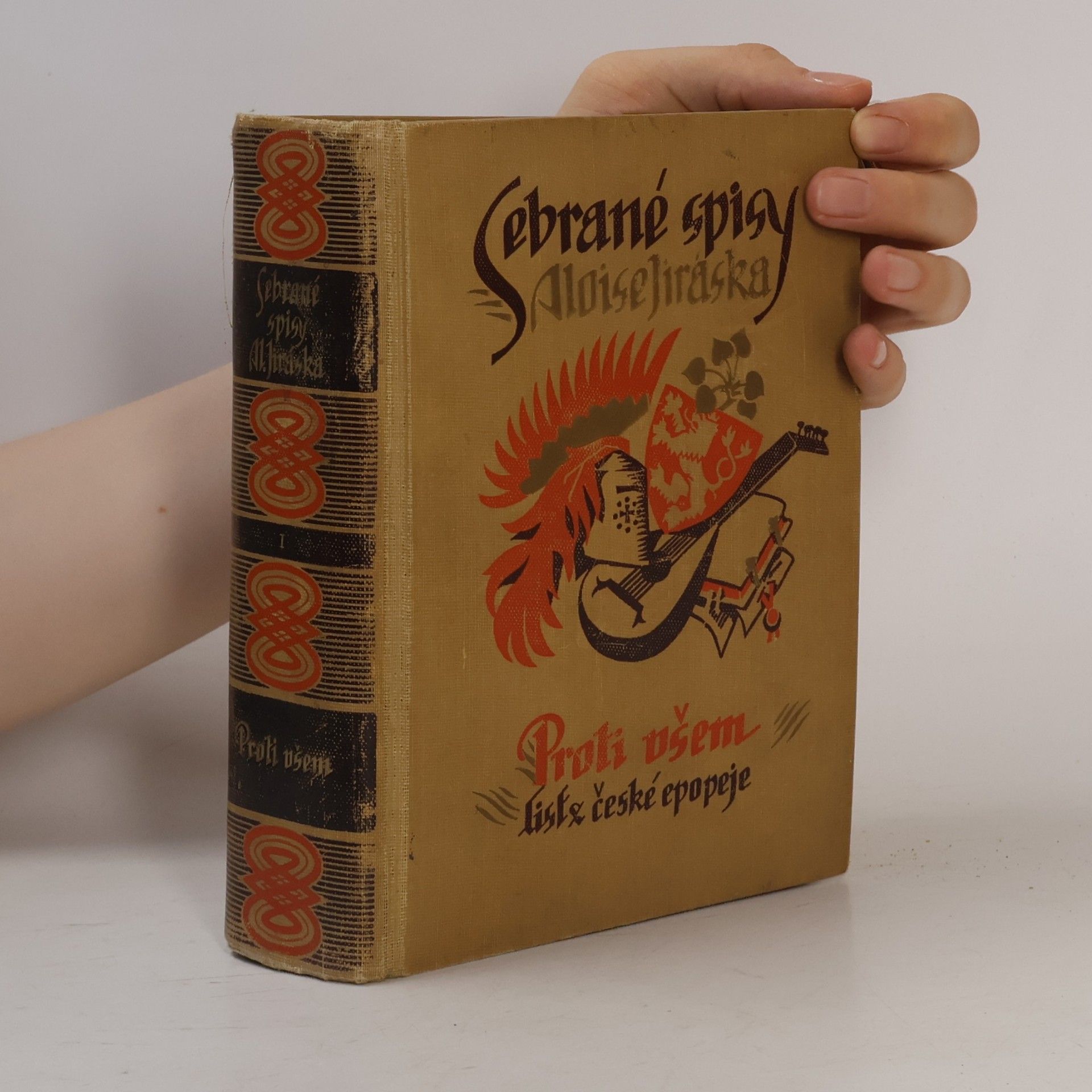 Alois Jirásek Sebrané spisy Aloise Jiráska I. Proti všem