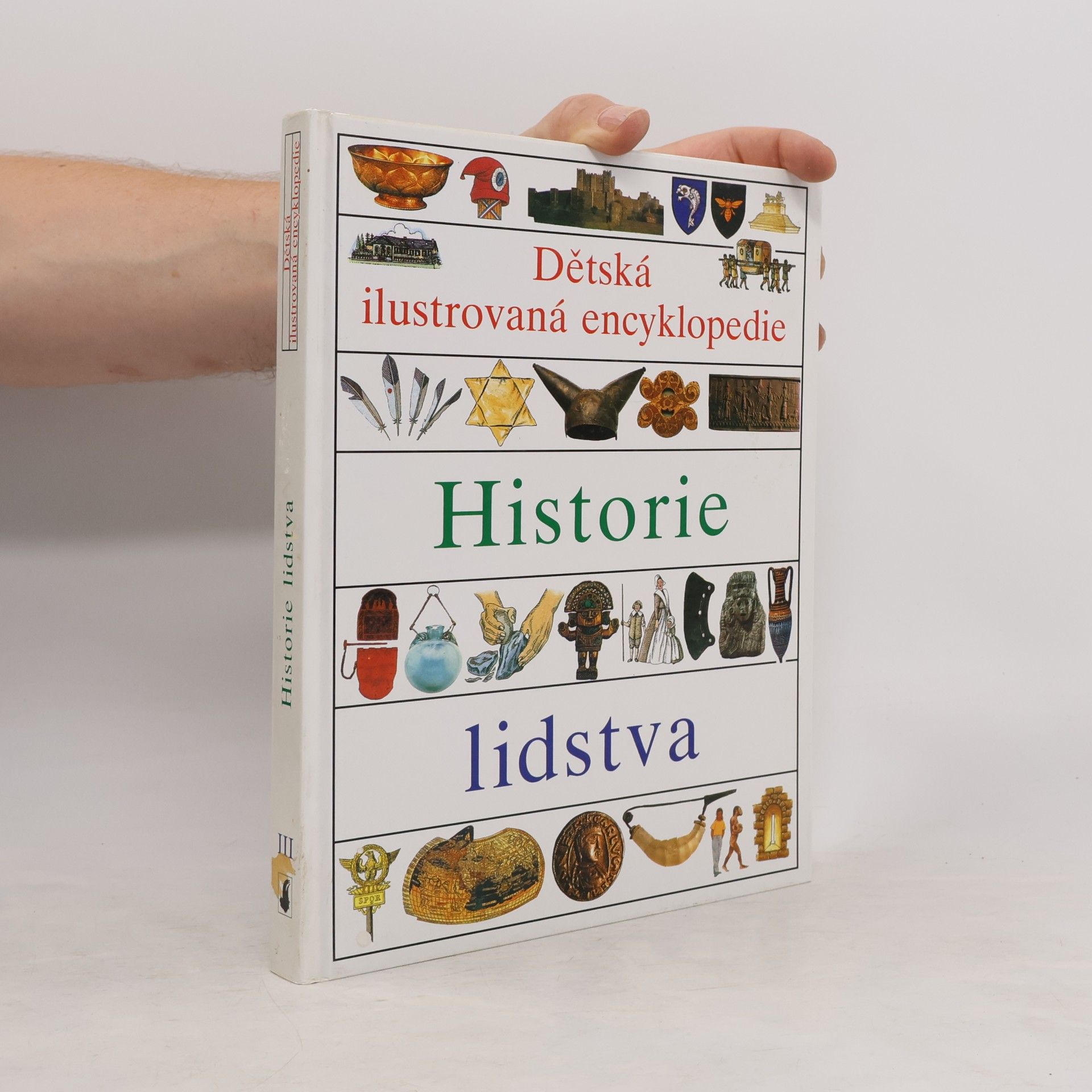 Dětská ilustrovaná encyklopedie. III, Historie lidstva