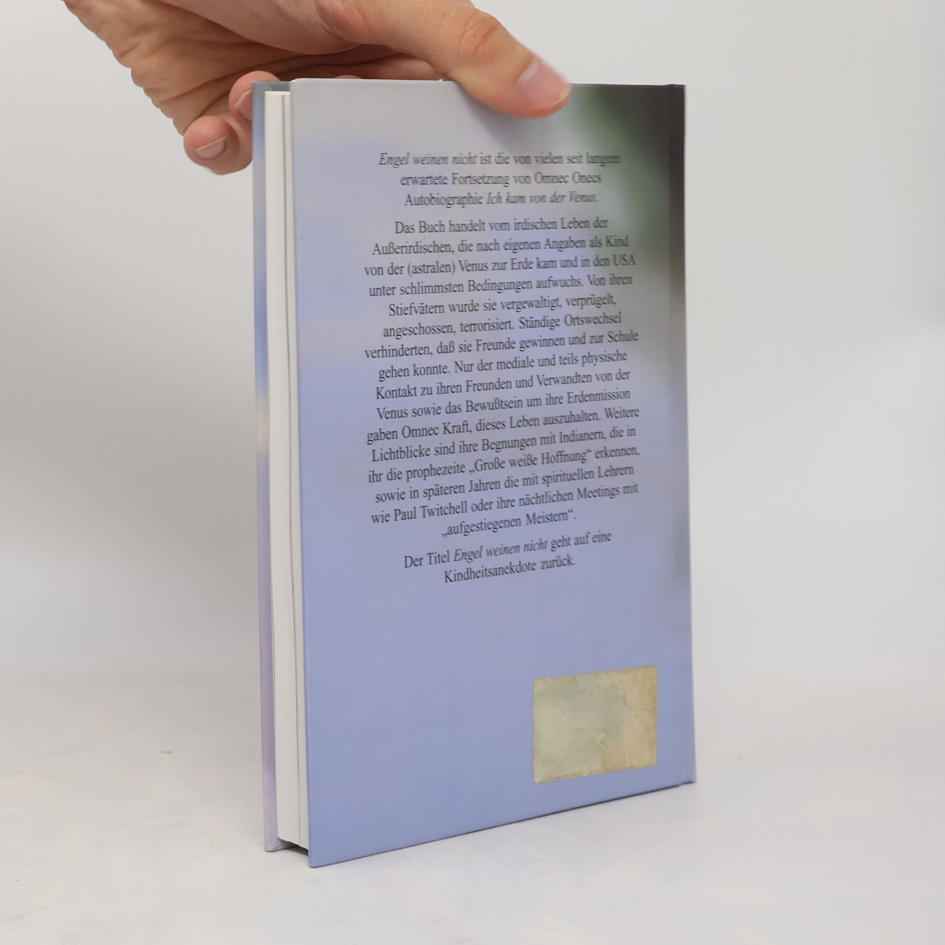 Omnec Onec Engel weinen nicht. Autobiographie einer Außerirdischen