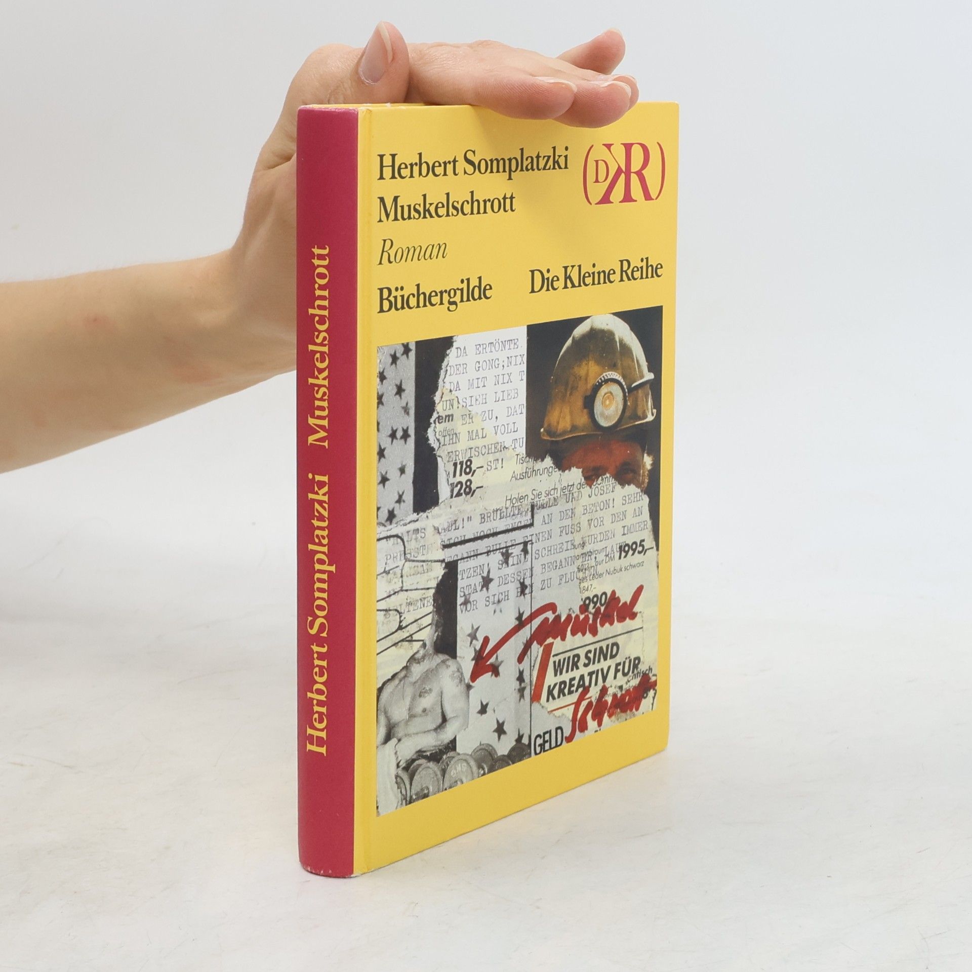 Herbert Somplatzki Die Kleine Reihe: Muskelschrott