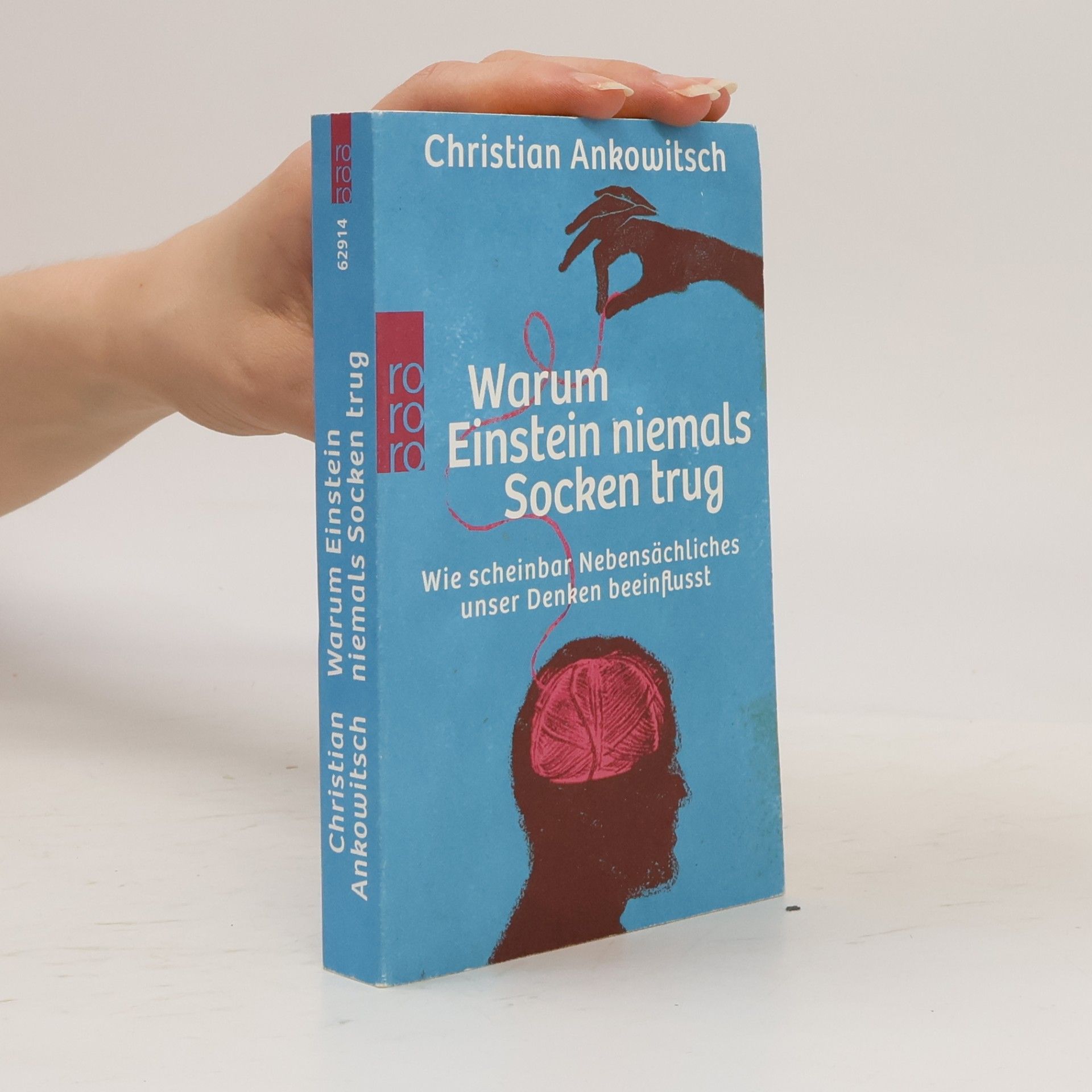 Christian Ankowitsch Warum Einstein niemals Socken trug