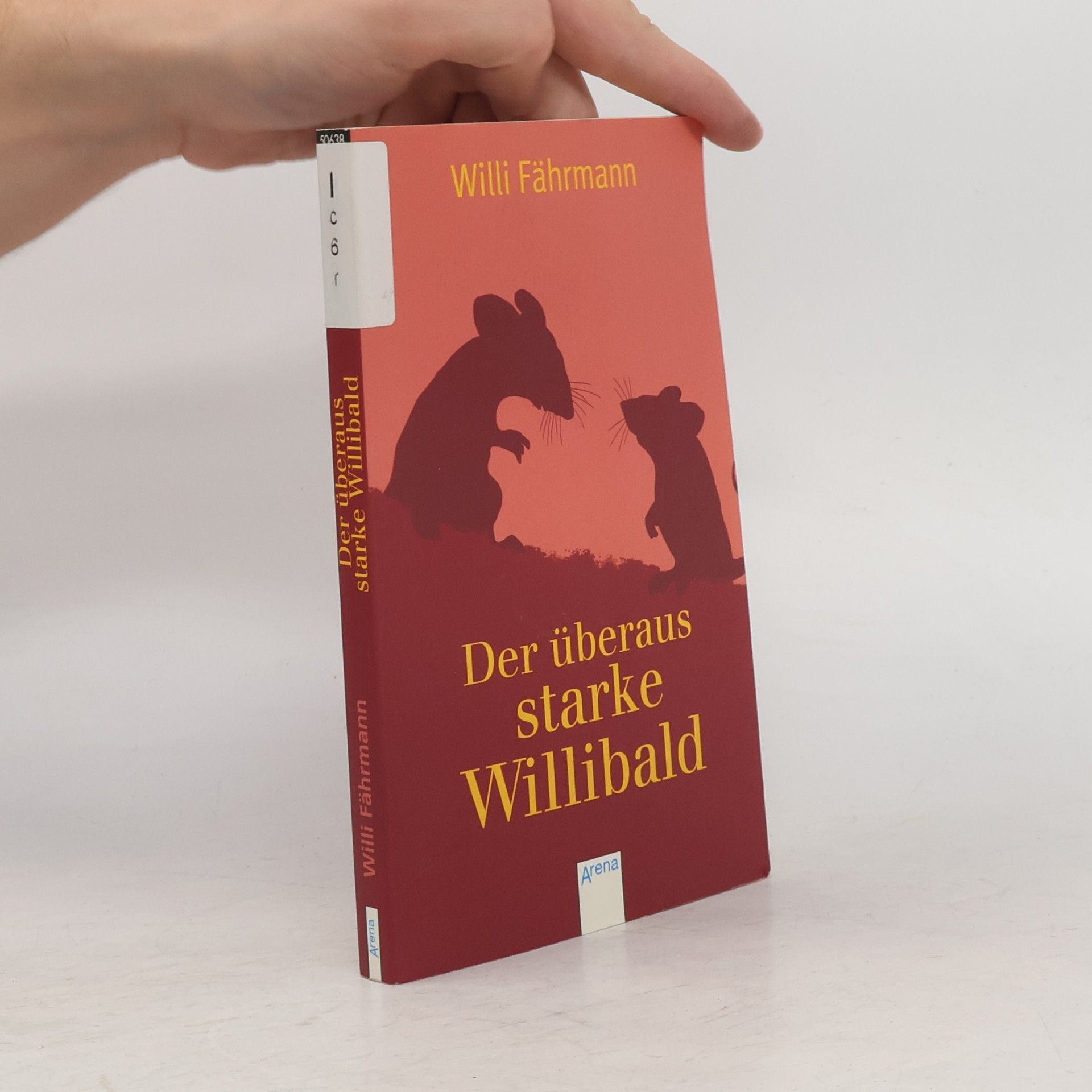 Willi Fährmann Der überaus starke Willibald