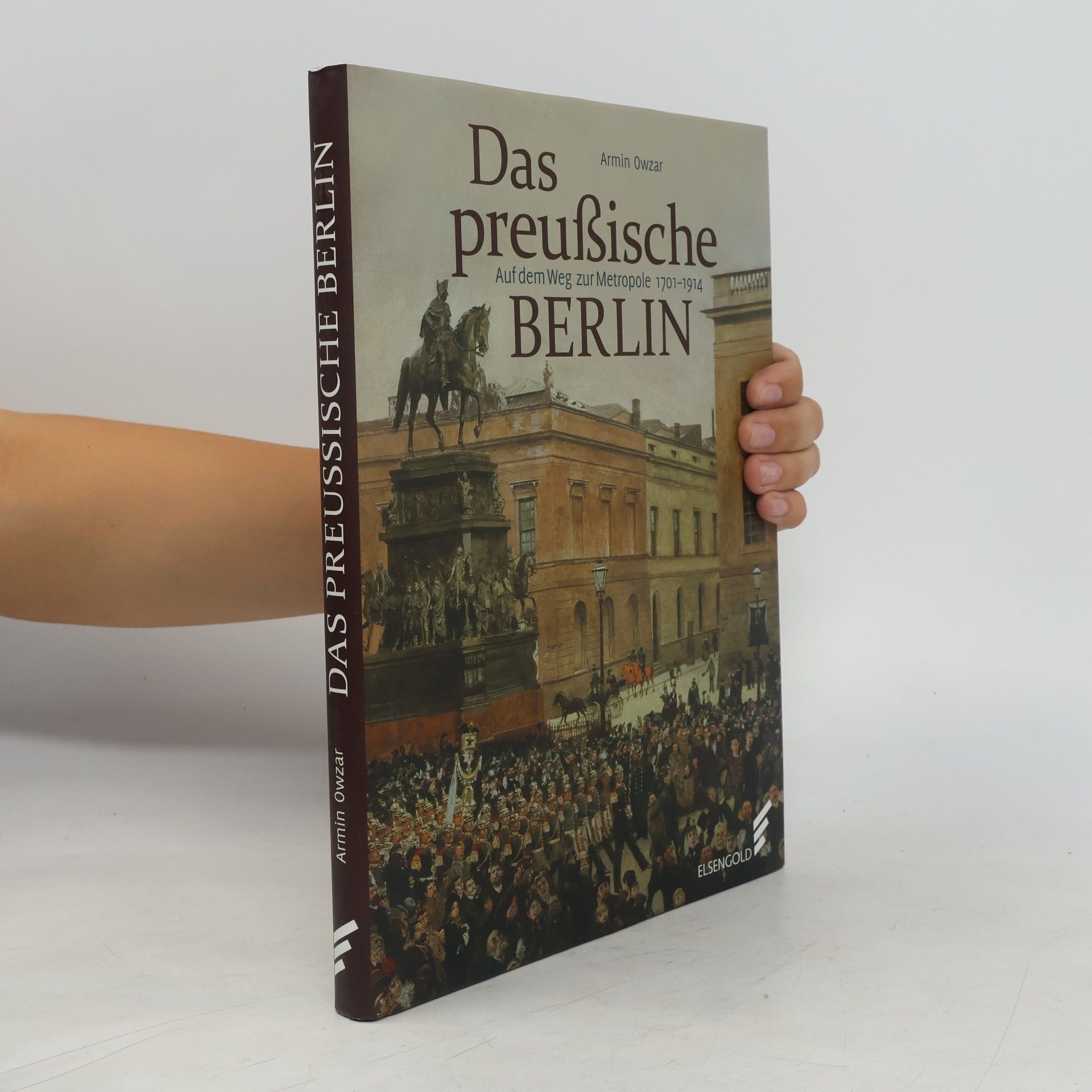 Armin Owzar Das preußische Berlin