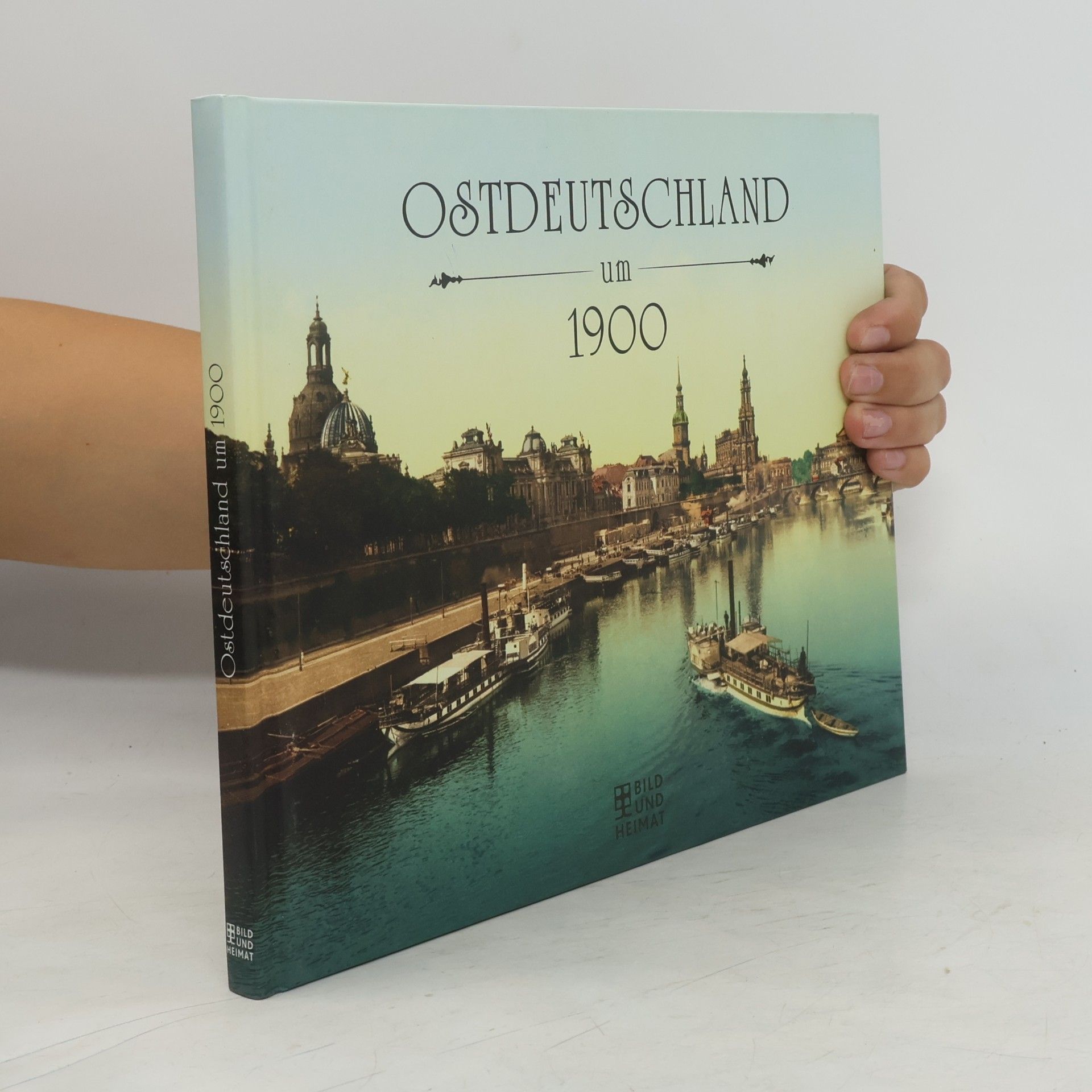 Various authors Ostdeutschland um 1900