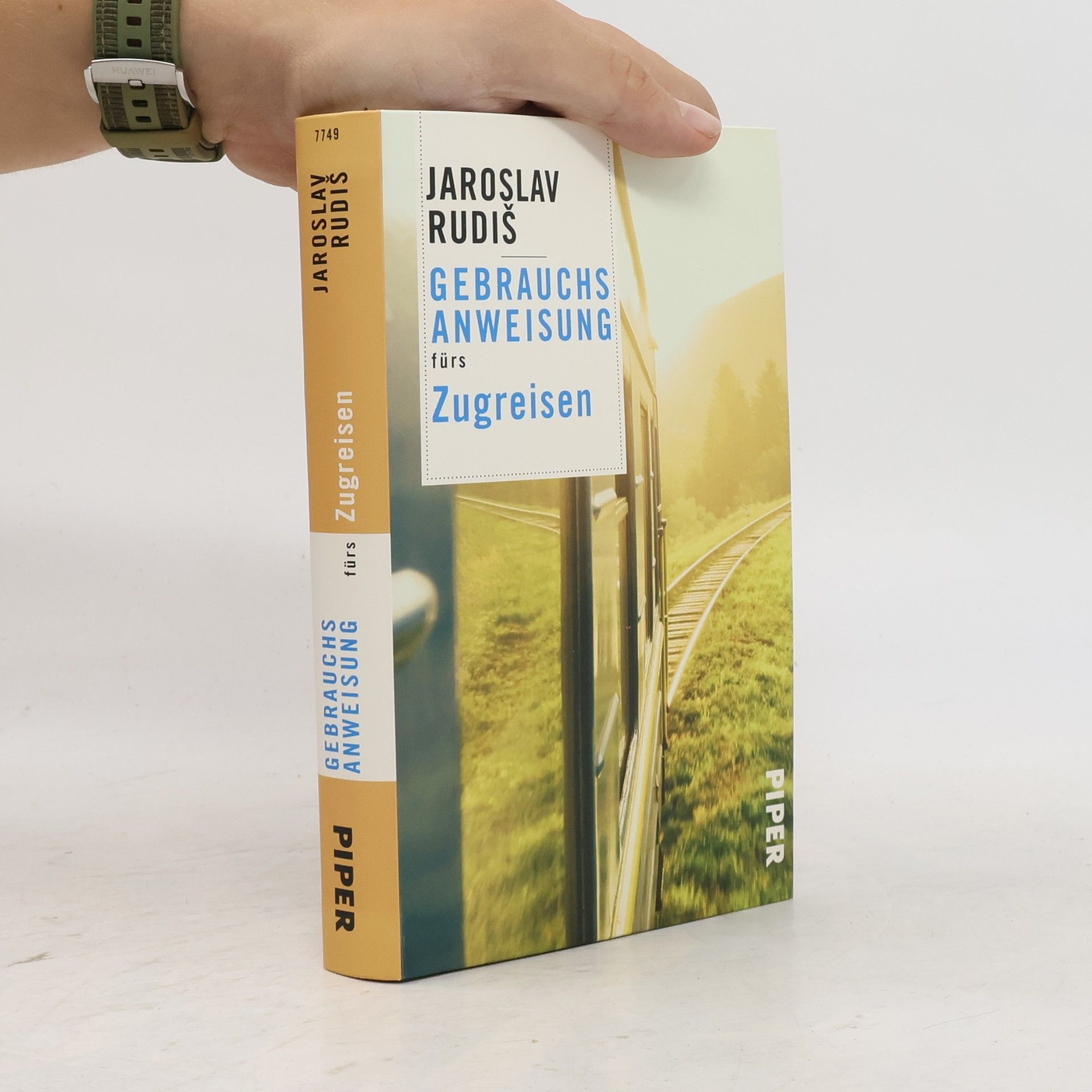 Jaroslav Rudiš Gebrauchsanweisung fürs Zugreisen