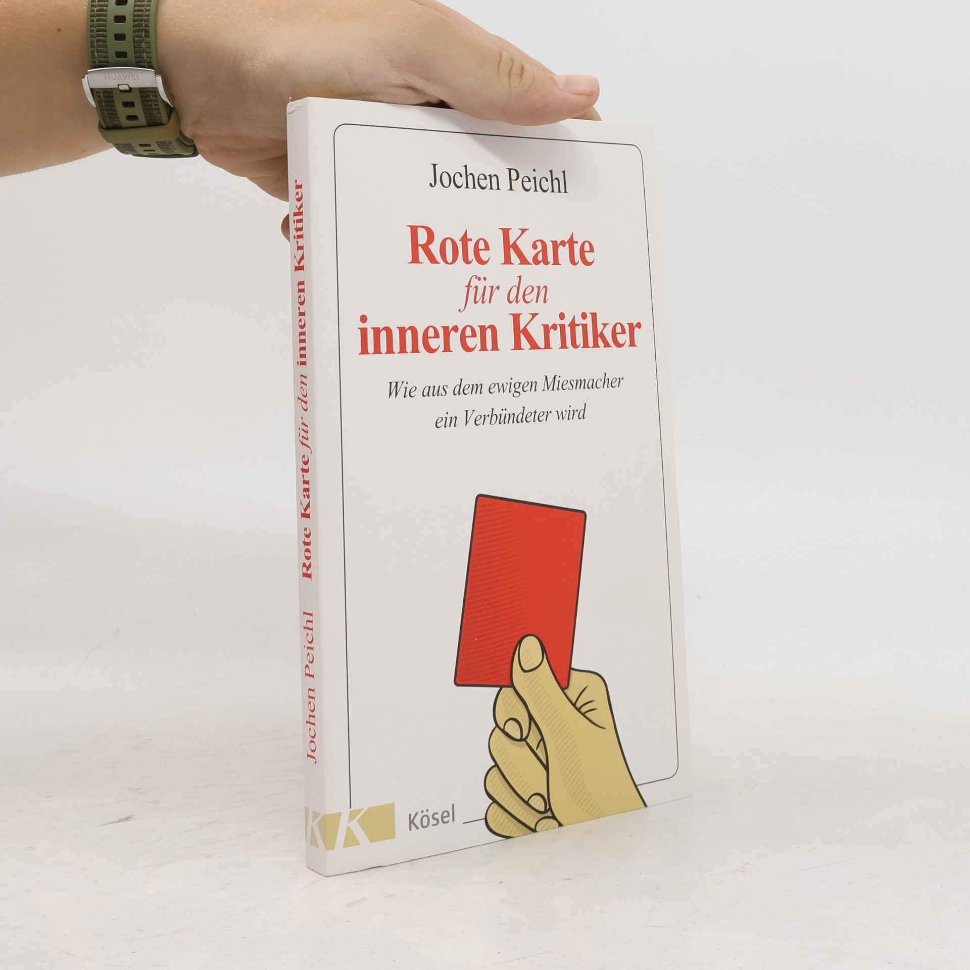 Rote Karte für den inneren Kritiker