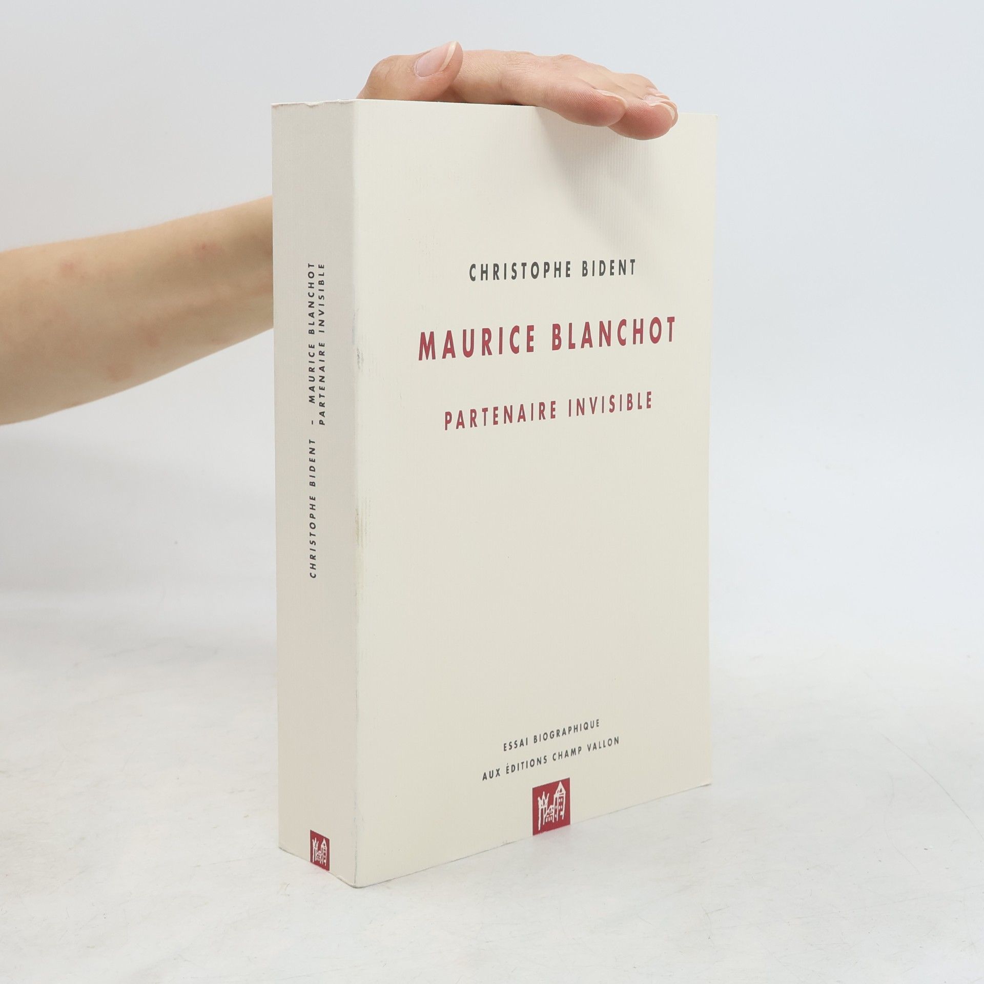 Christophe Bident Maurice Blanchot, partenaire invisible. Essai biographique