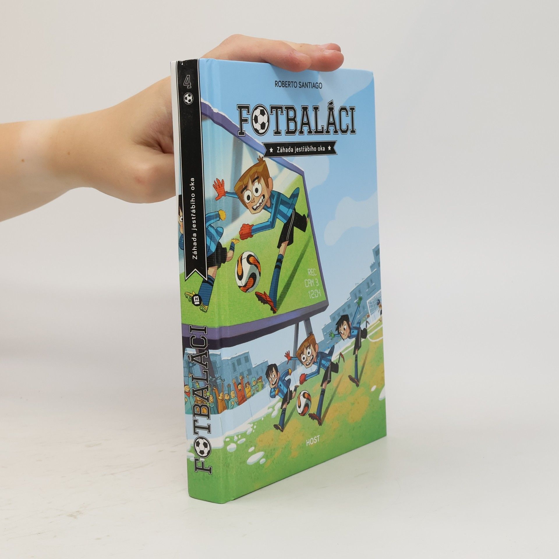 Roberto Santiago Fotbaláci 4. Záhada jestřábího oka