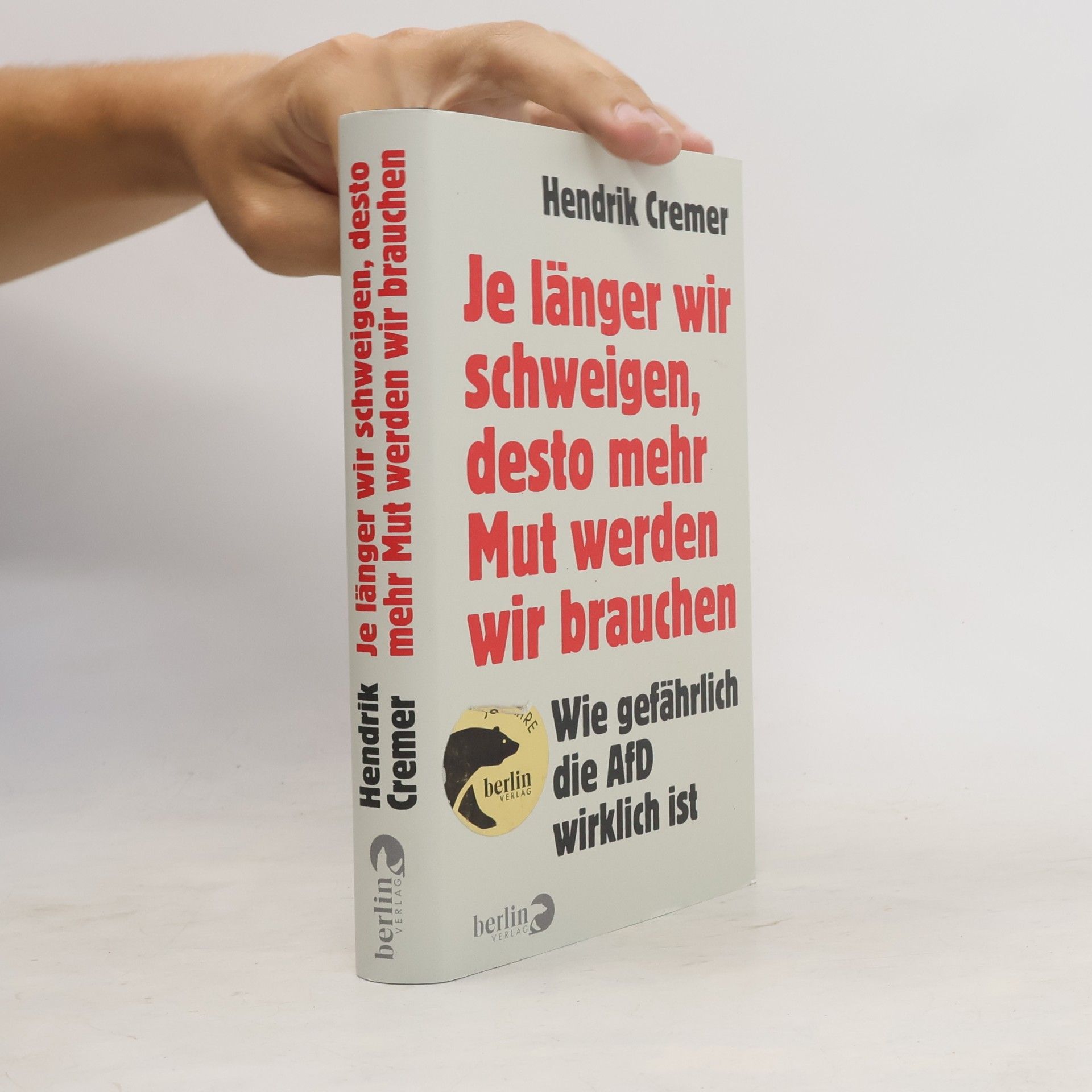 Hendrik Cremer Je länger wir schweigen, desto mehr Mut werden wir brauchen