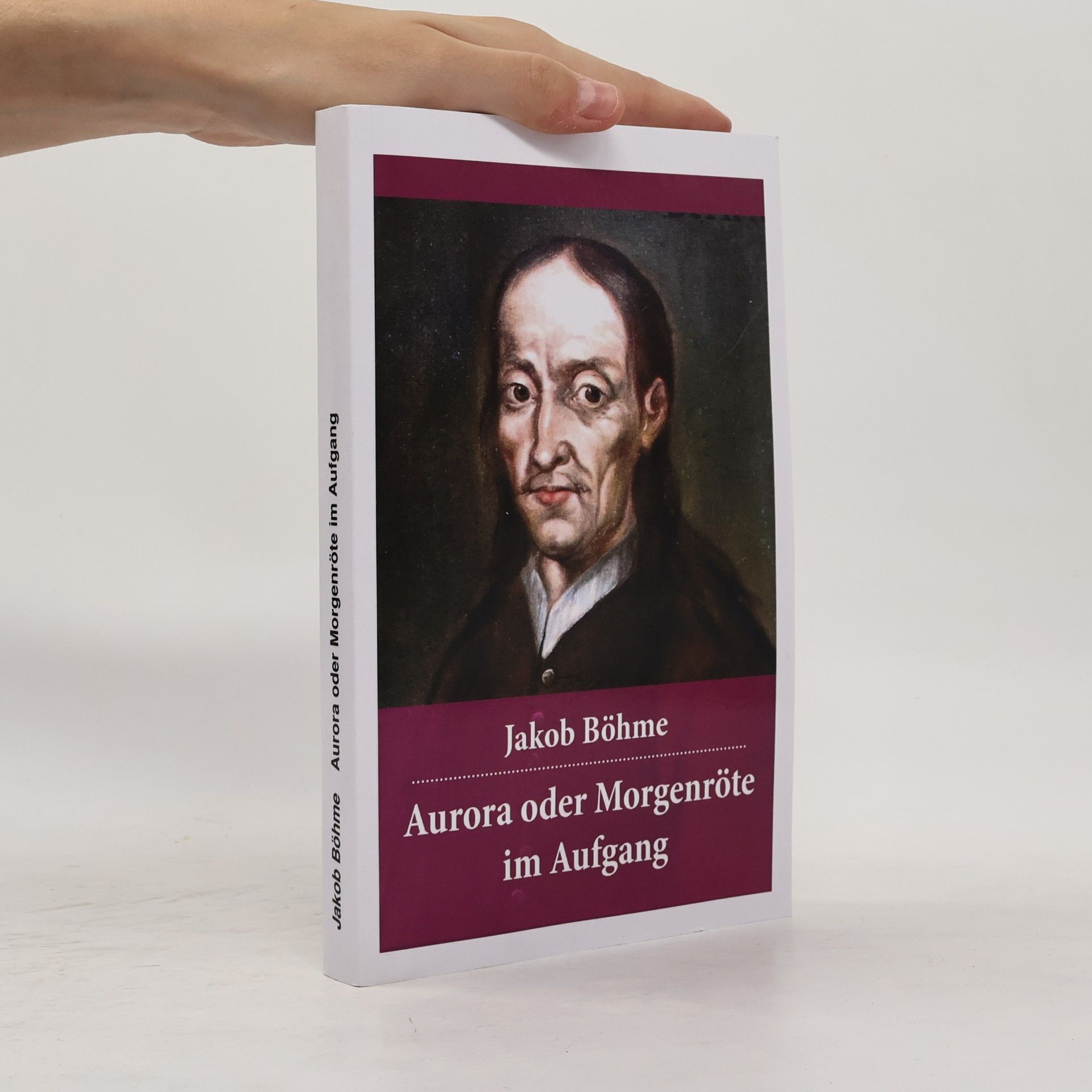 Jakob Böhme Aurora oder Morgenröte im Aufgang