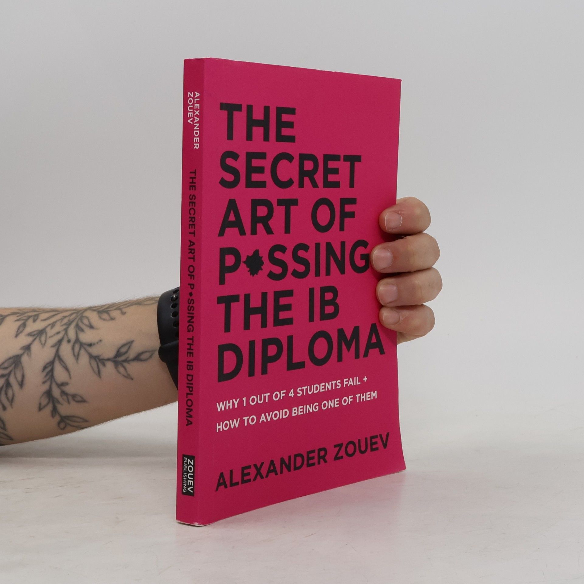 Alexander Zouev The Secret Art of Passing The IB Diploma