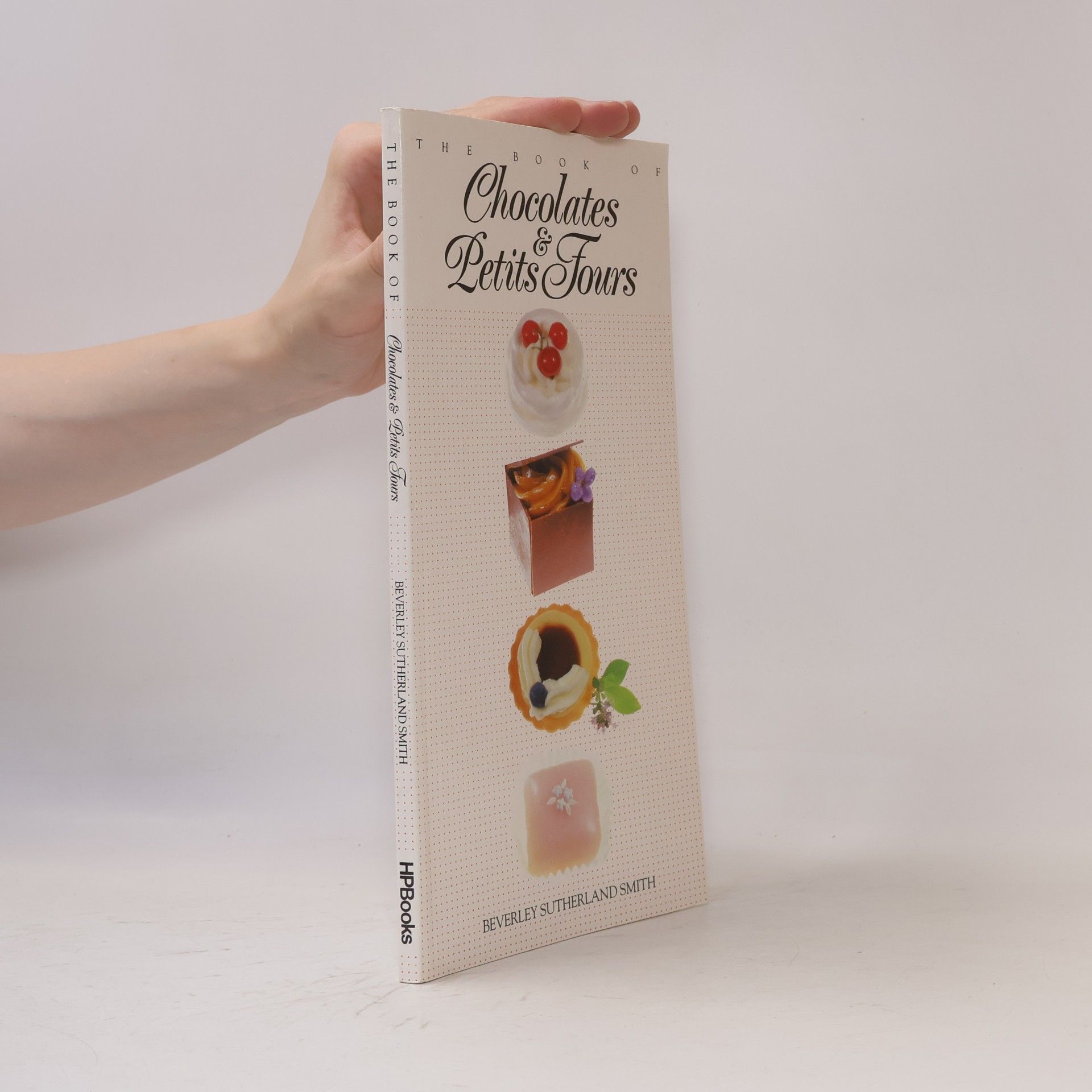 Beverley Sutherland Smith The Book of Chocolates and Petits Fours