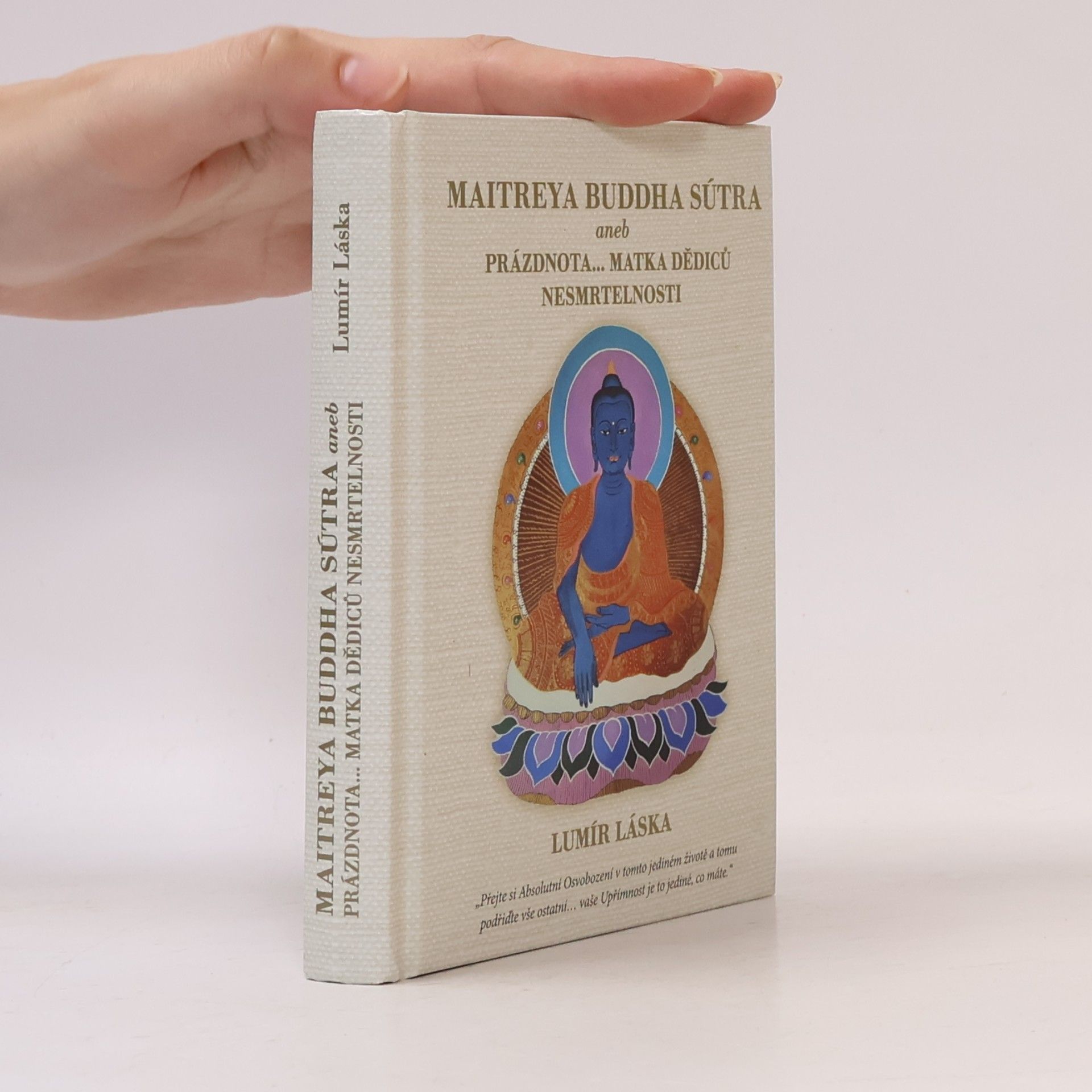 Maitreya Buddha Sútra, aneb, Prázdnota ... matka dědiců nesmrtelnosti