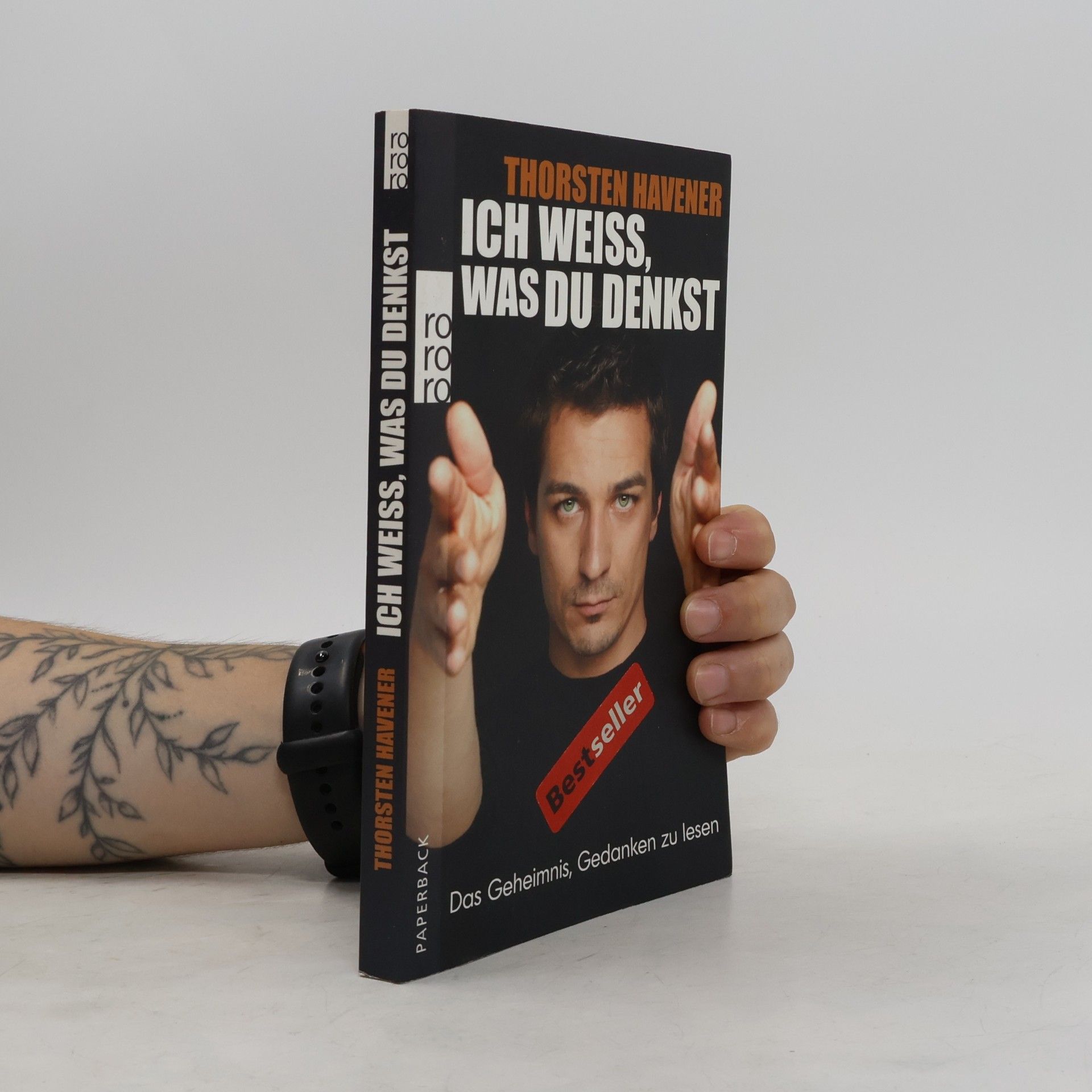 Thorsten Havener Ich weiss, was du denkst. Das Geheimnis, Gedanken zu lesen
