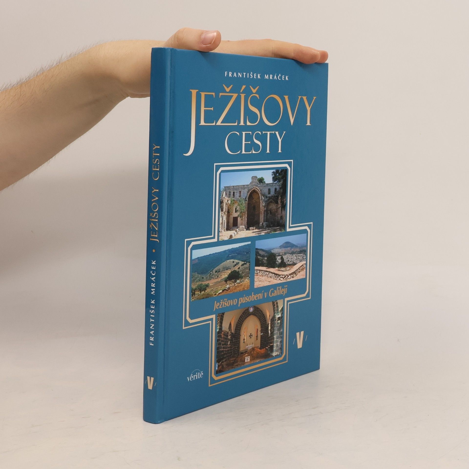 František Mráček Ježíšovy cesty V.