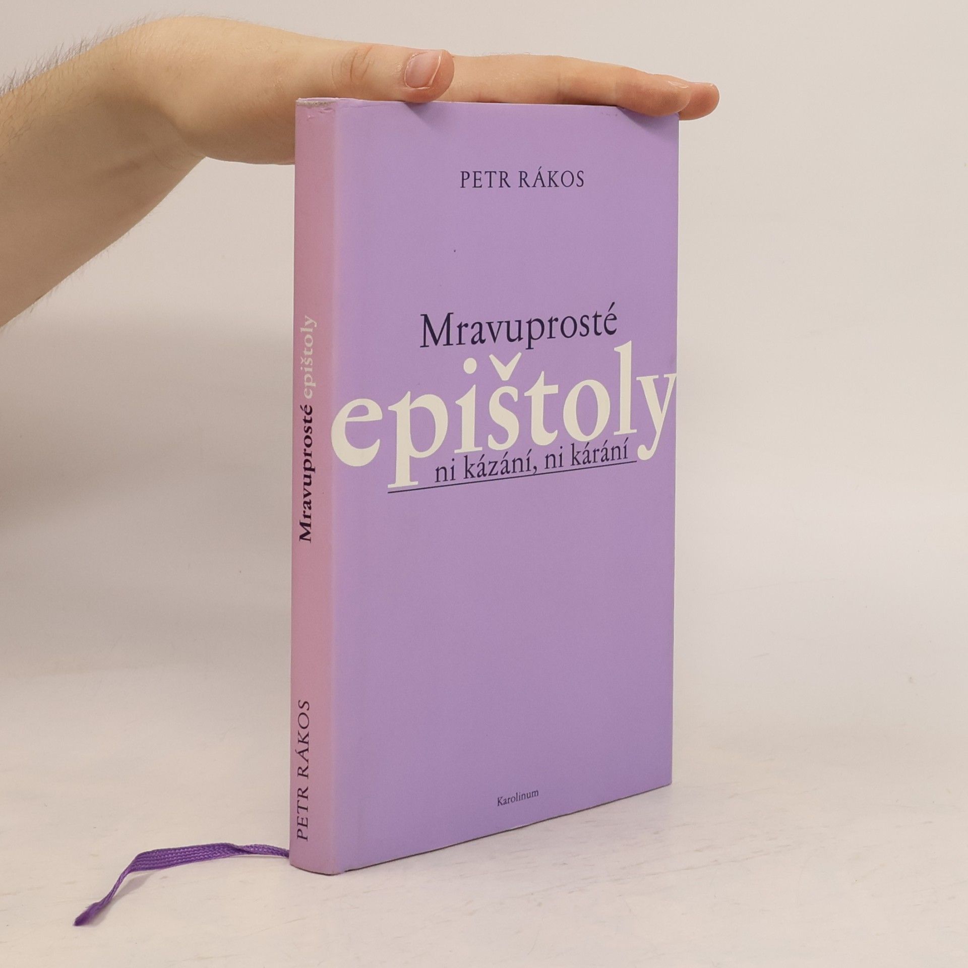 Petr Rkos Mravuprosté epištoly: Ni kázání, ni kárání