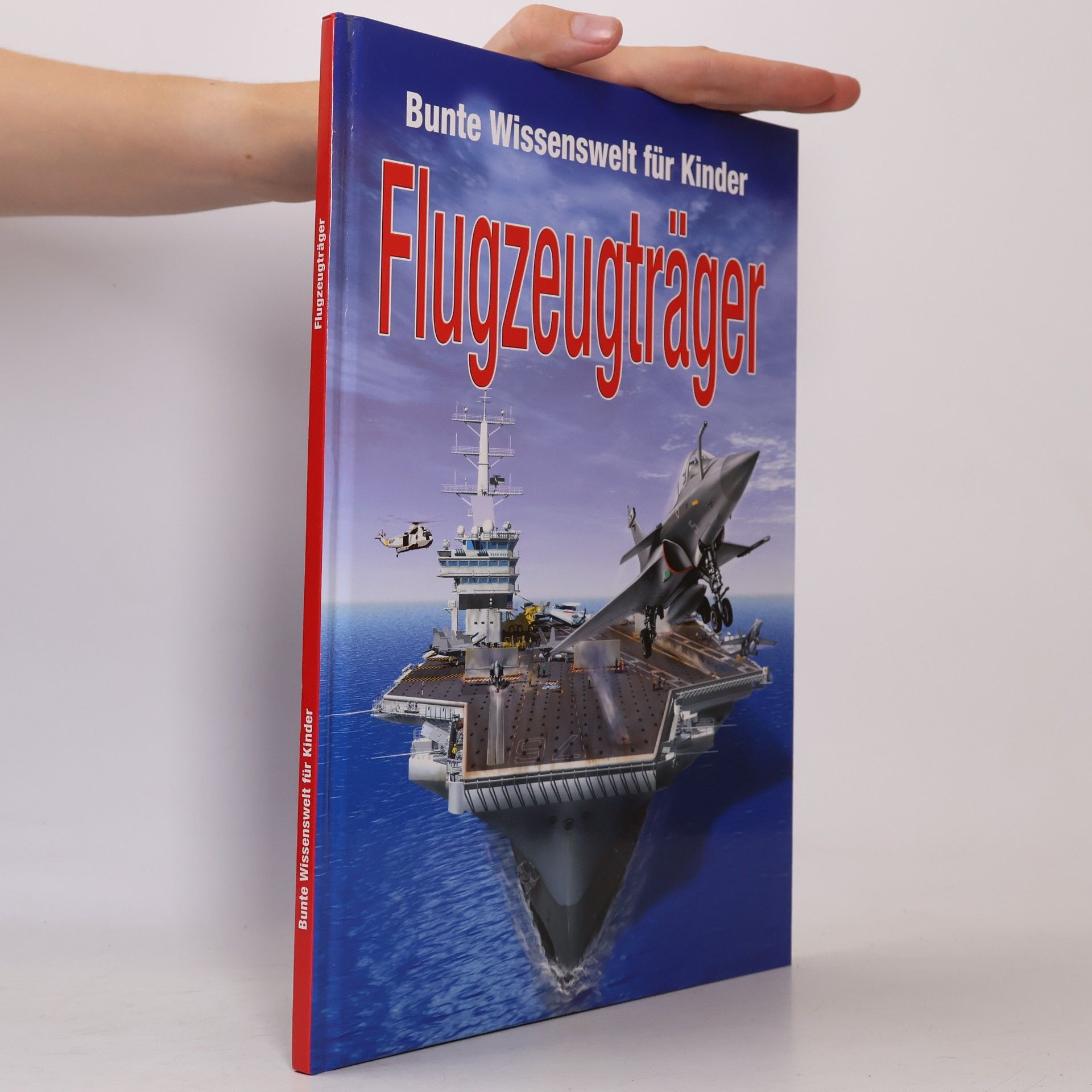 Collectif d'auteurs Bunte Wissenswelt für Kinder: Flugzeugträger