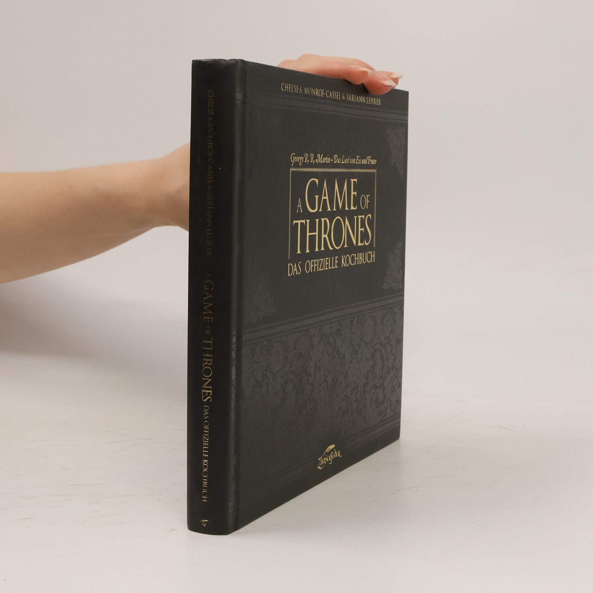 Chelsea Monroe-Cassel A Game of Thrones. Das offizielle Kochbuch