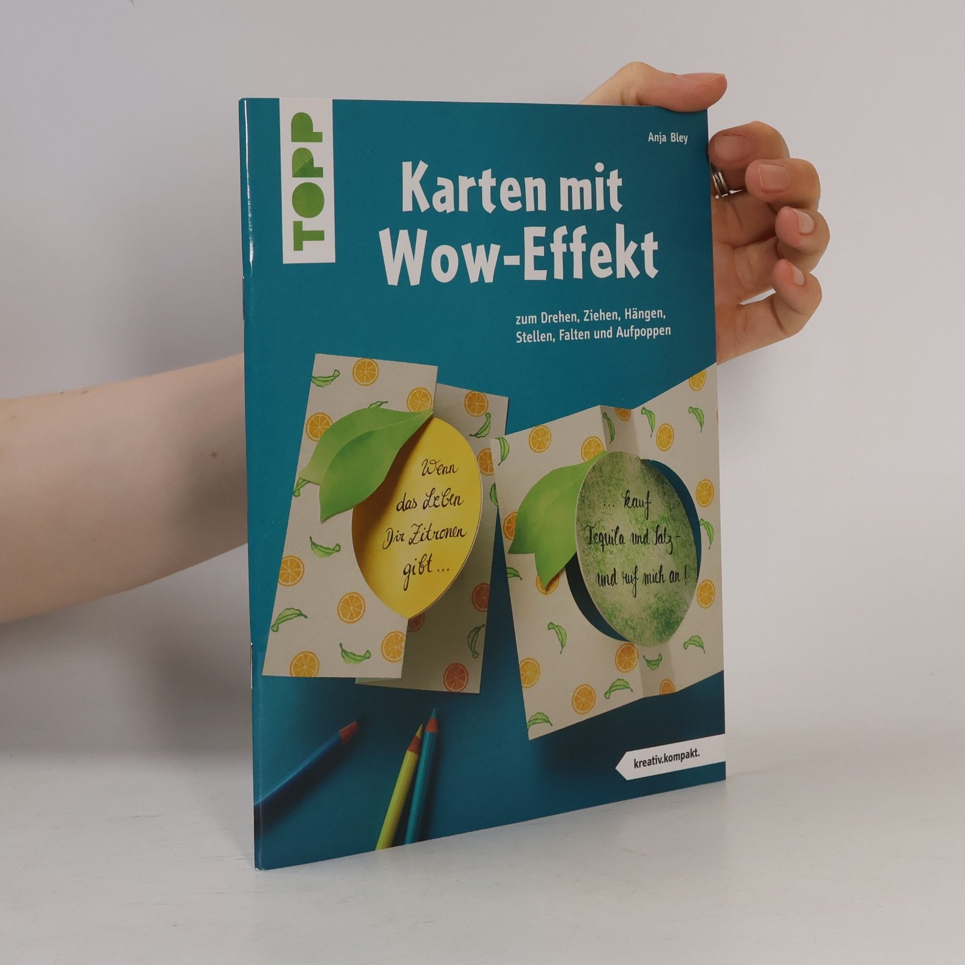 Anja Bley kreativ.kompakt: Karten mit Wow-Effekt
