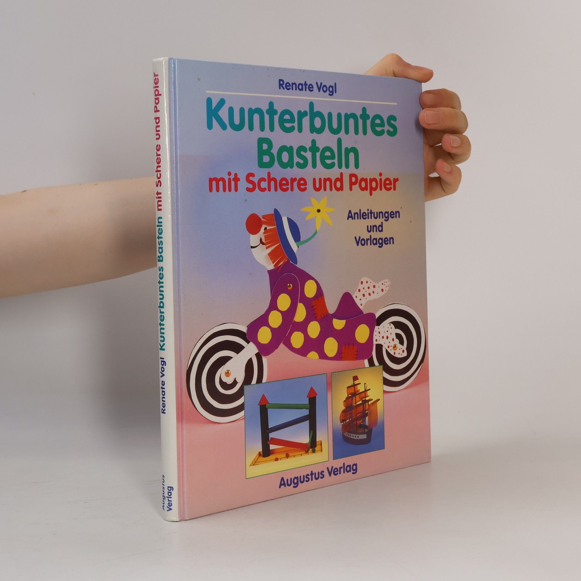 Renate Vogl Kunterbuntes Basteln mit Schere und Papier
