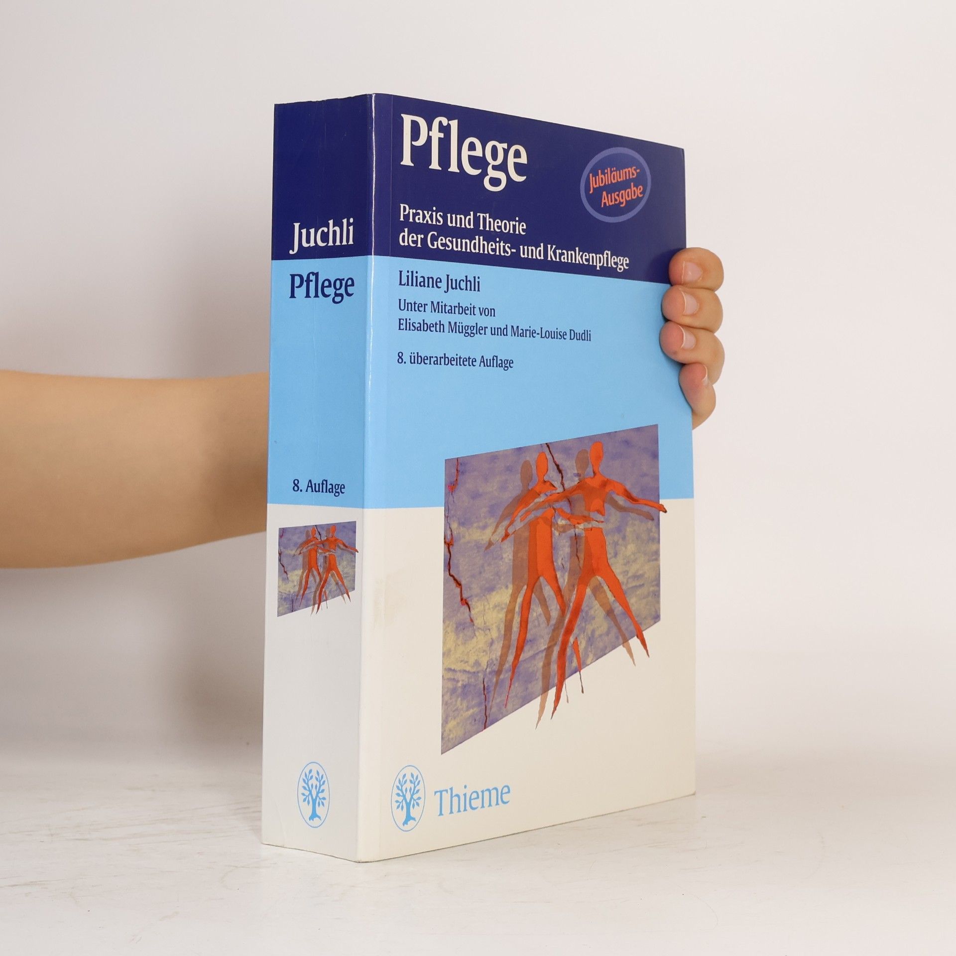 Liliane Juchli Pflege. Praxis und Theorie der Gesundheits- und Krankenpflege