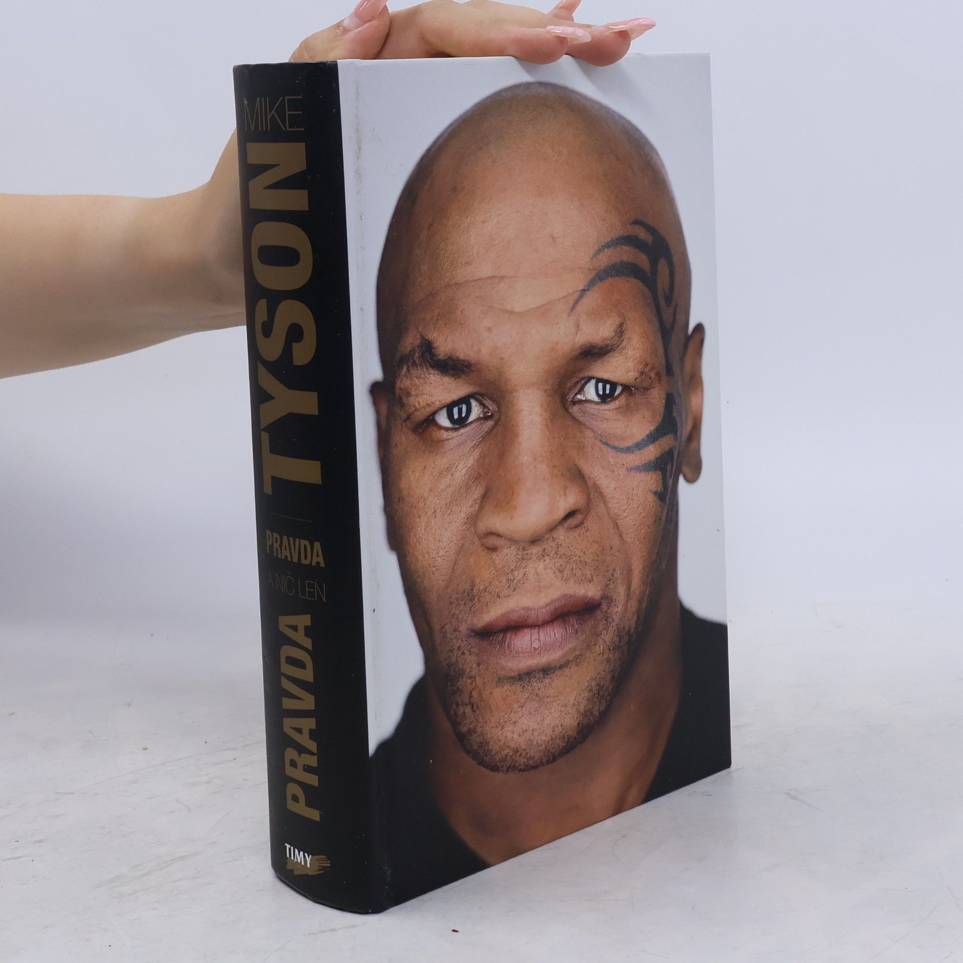 Mike Tyson Pravda a nič len pravda