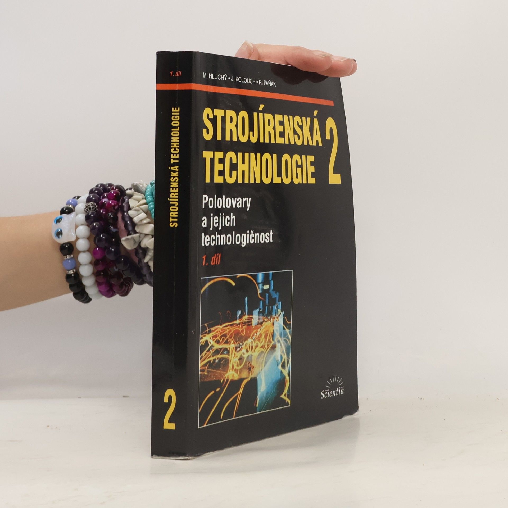 Miroslav Hluchý Strojírenská technologie 2 - 1. díl. Polotovary a jejich technologičnost