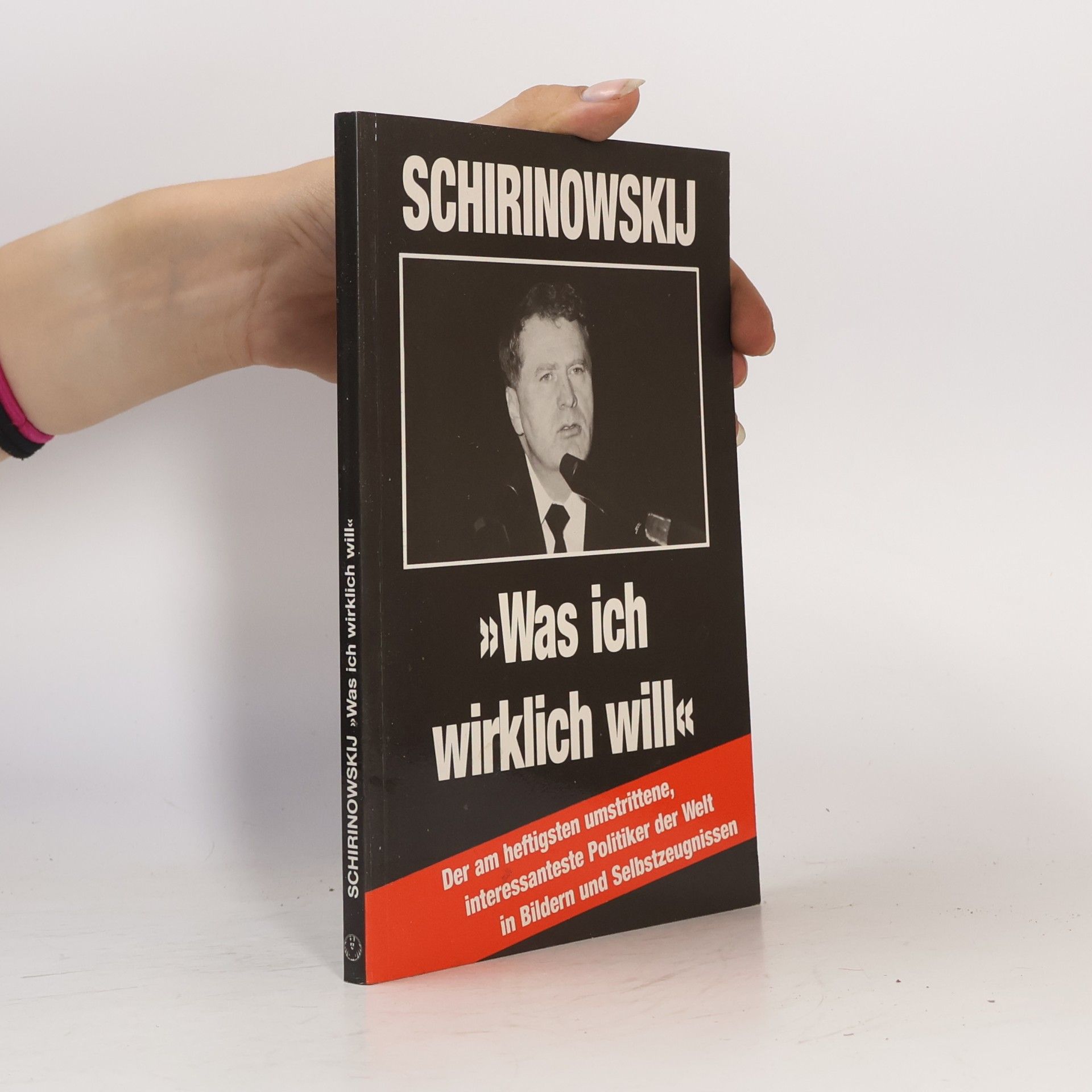 Vladimir Volʹfovic Z. irinovskij Wladimir Schirinowskij: „Was ich wirklich will“
