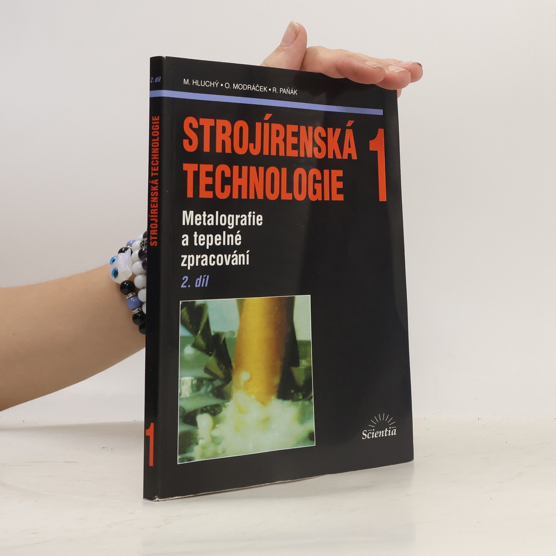Strojírenská technologie 1: 2. díl, Metalografie a tepelné zpracování