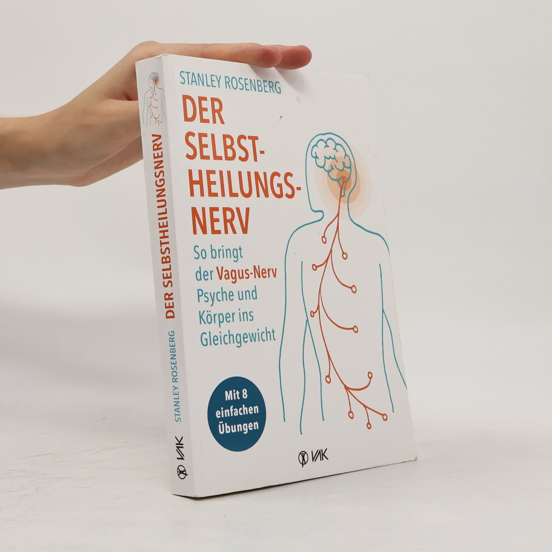 Stanley Rosenberg Der Selbstheilungsnerv