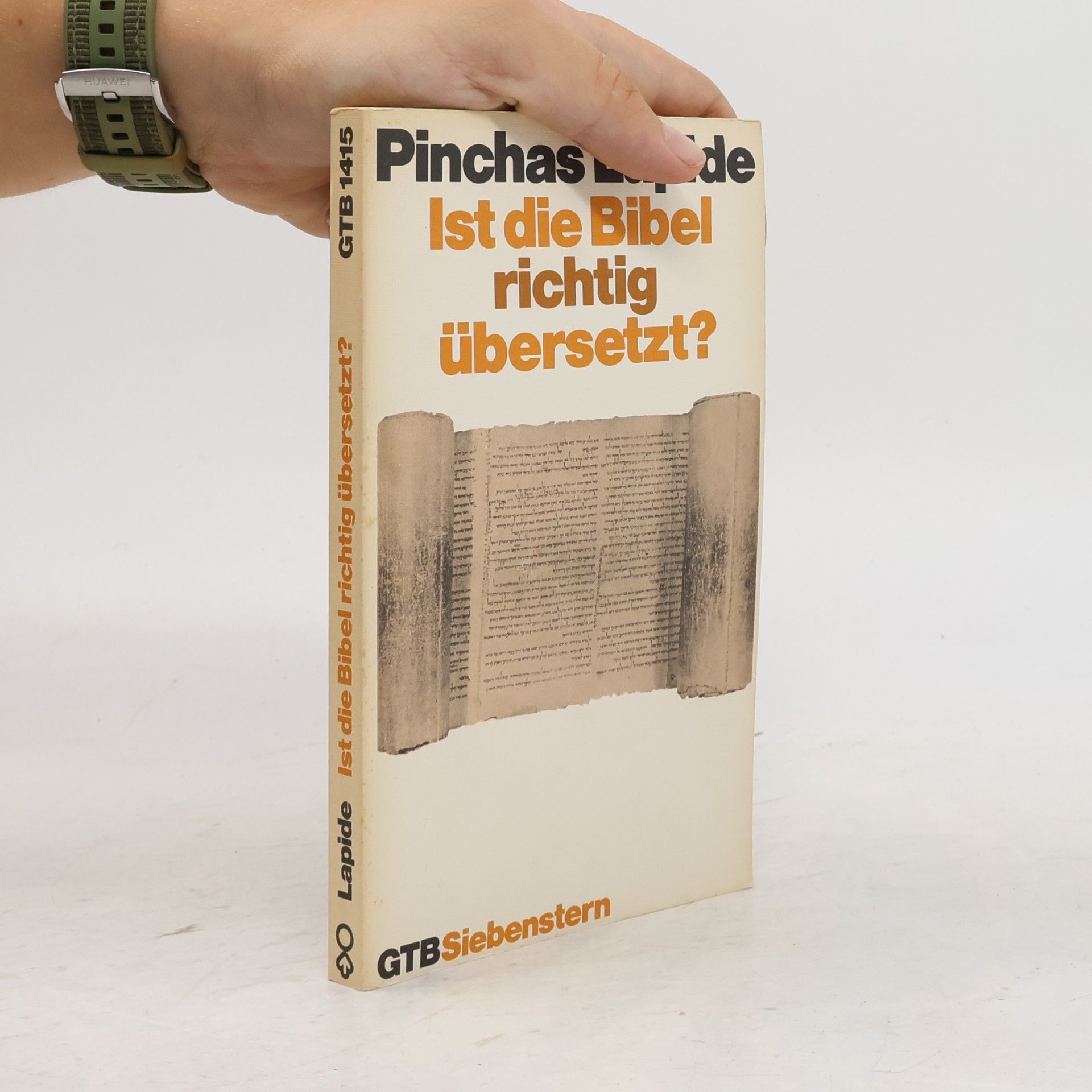 Pinchas Lapide Ist die Bibel richtig übersetzt? Band 1