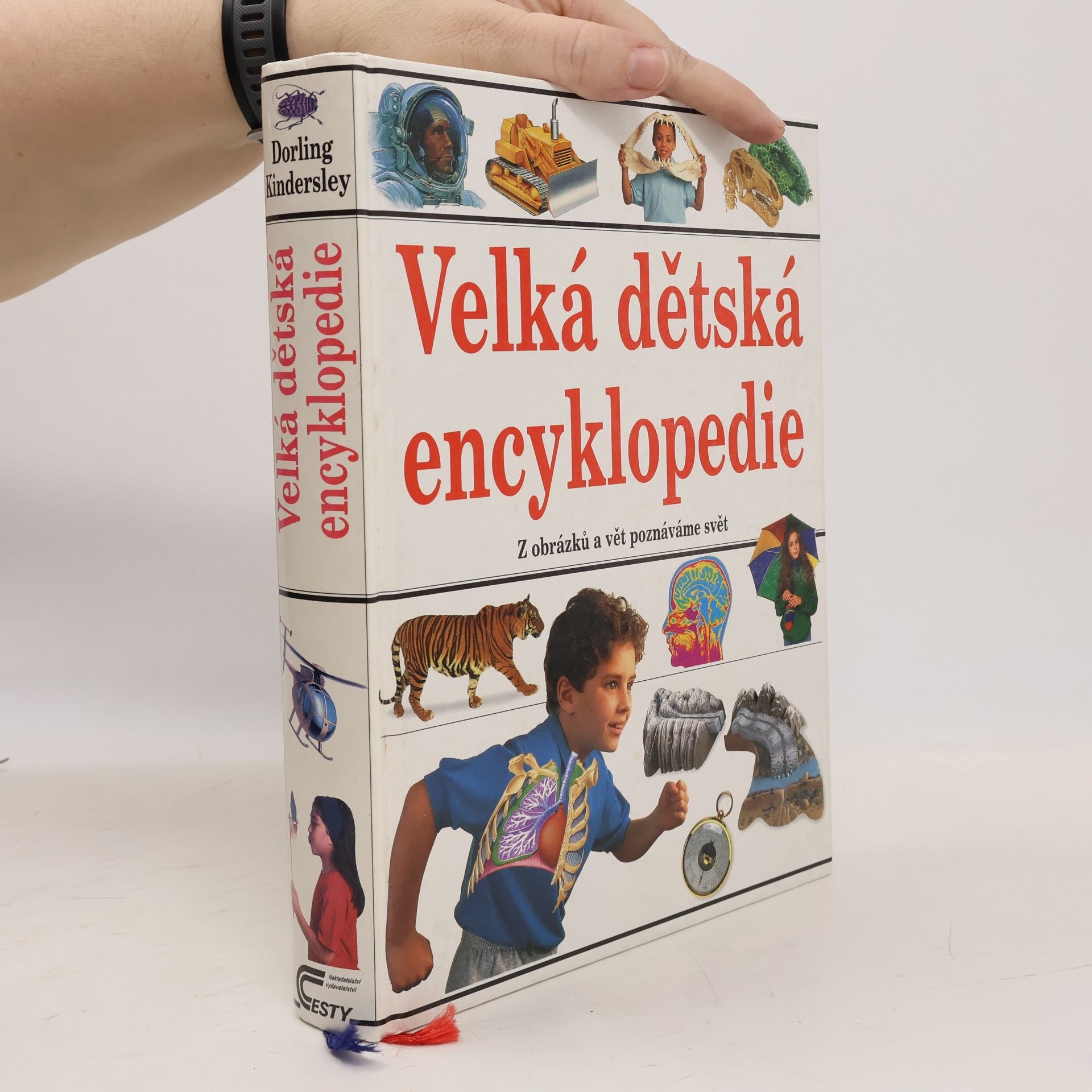 Kolektív autorov Velká dětská encyklopedie : [z obrázků a vět poznáváme svět]