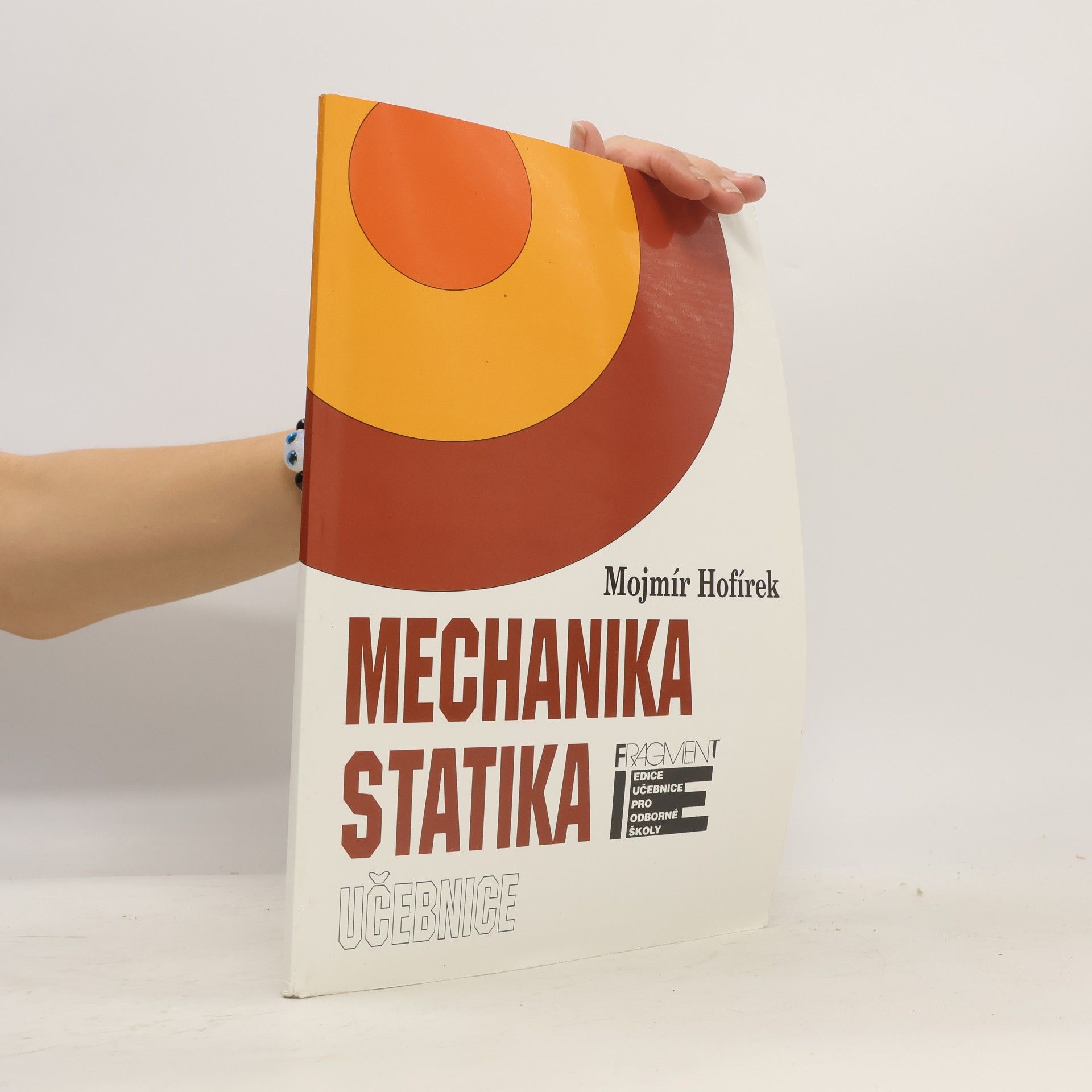 Mojmír Hofírek Mechanika - statika : učebnice