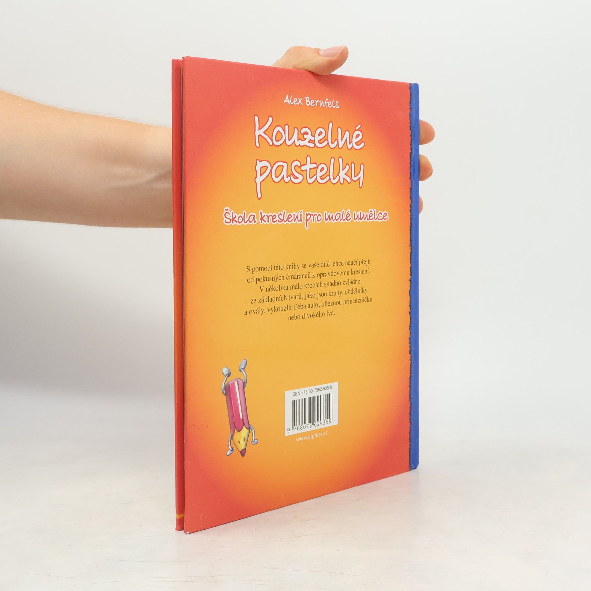 Alex Bernfels Kouzelné pastelky. Škola kreslení pro malé umělce