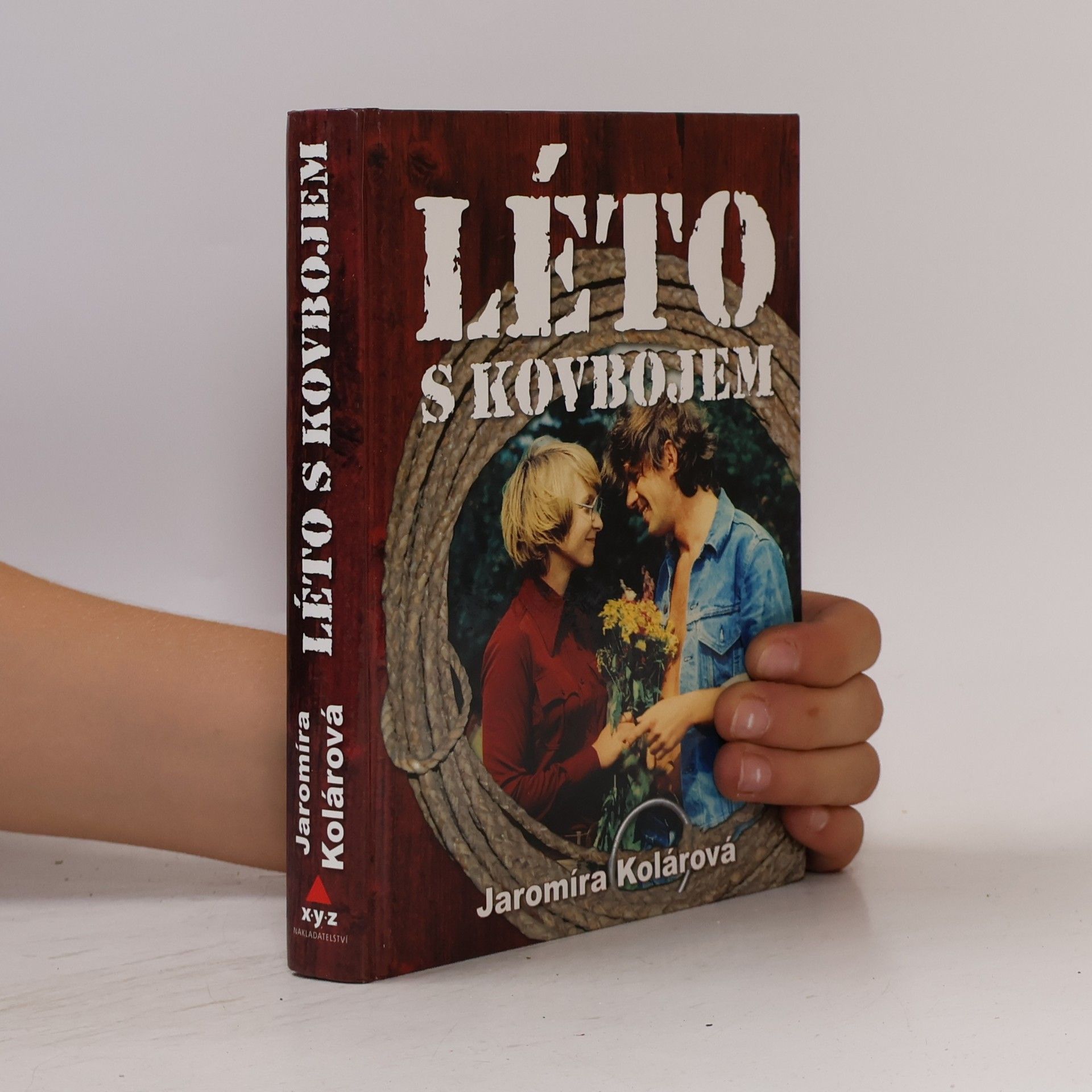 Jaromíra Kolárová Léto s kovbojem