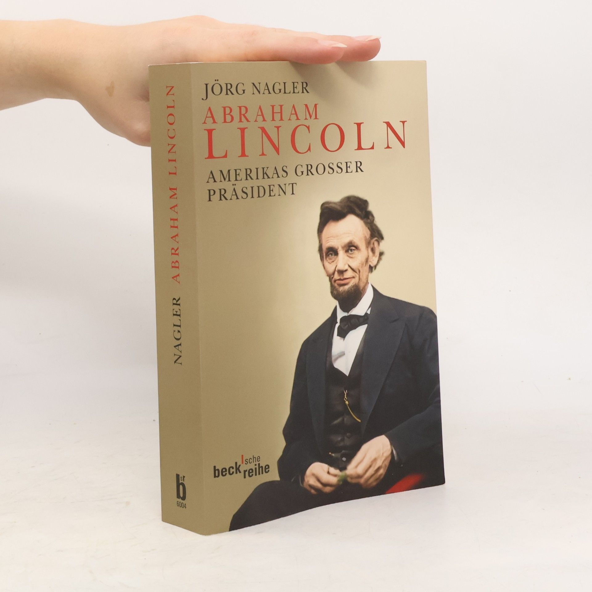 Jörg Nagler Abraham Lincoln