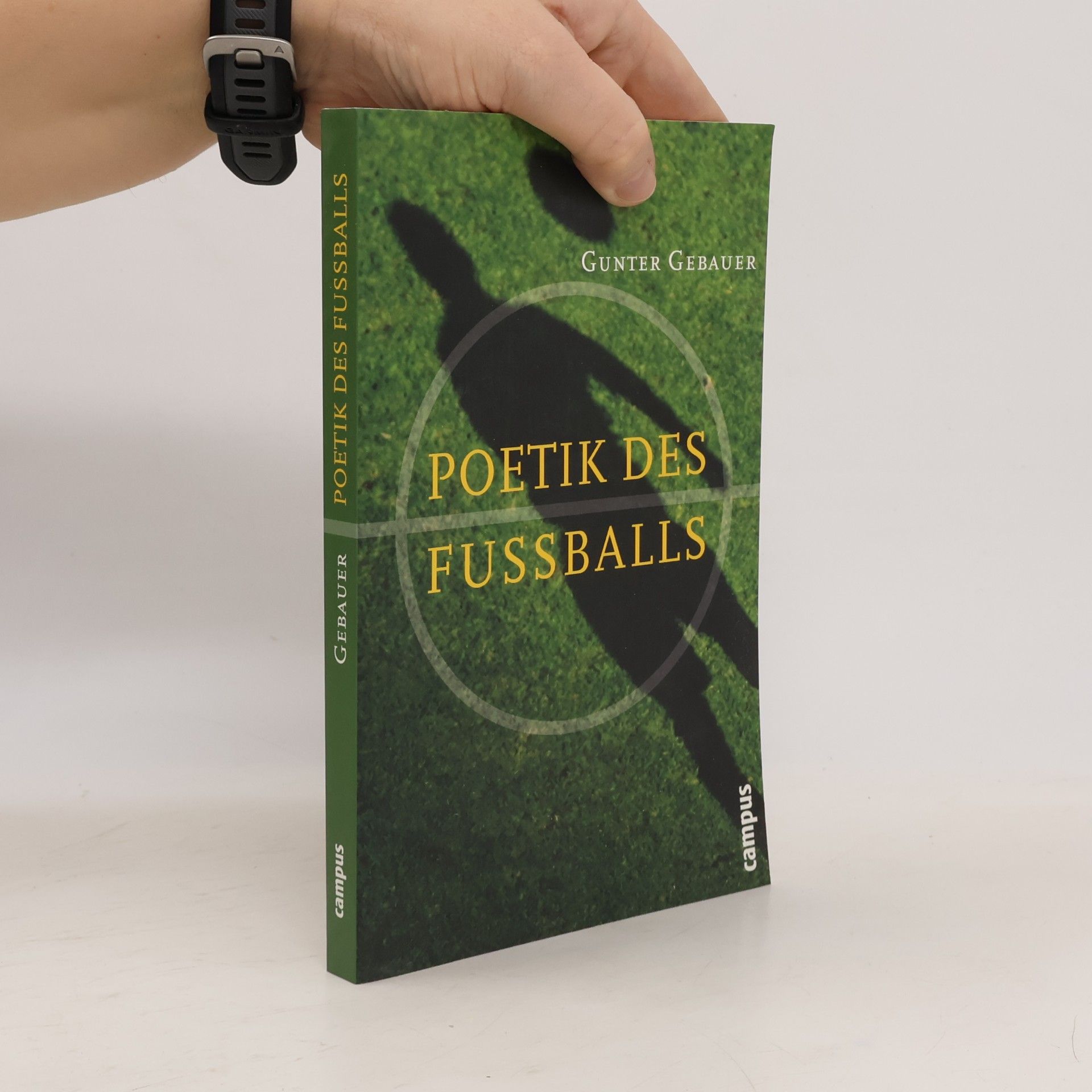 Gunter Gebauer Poetik des Fußballs