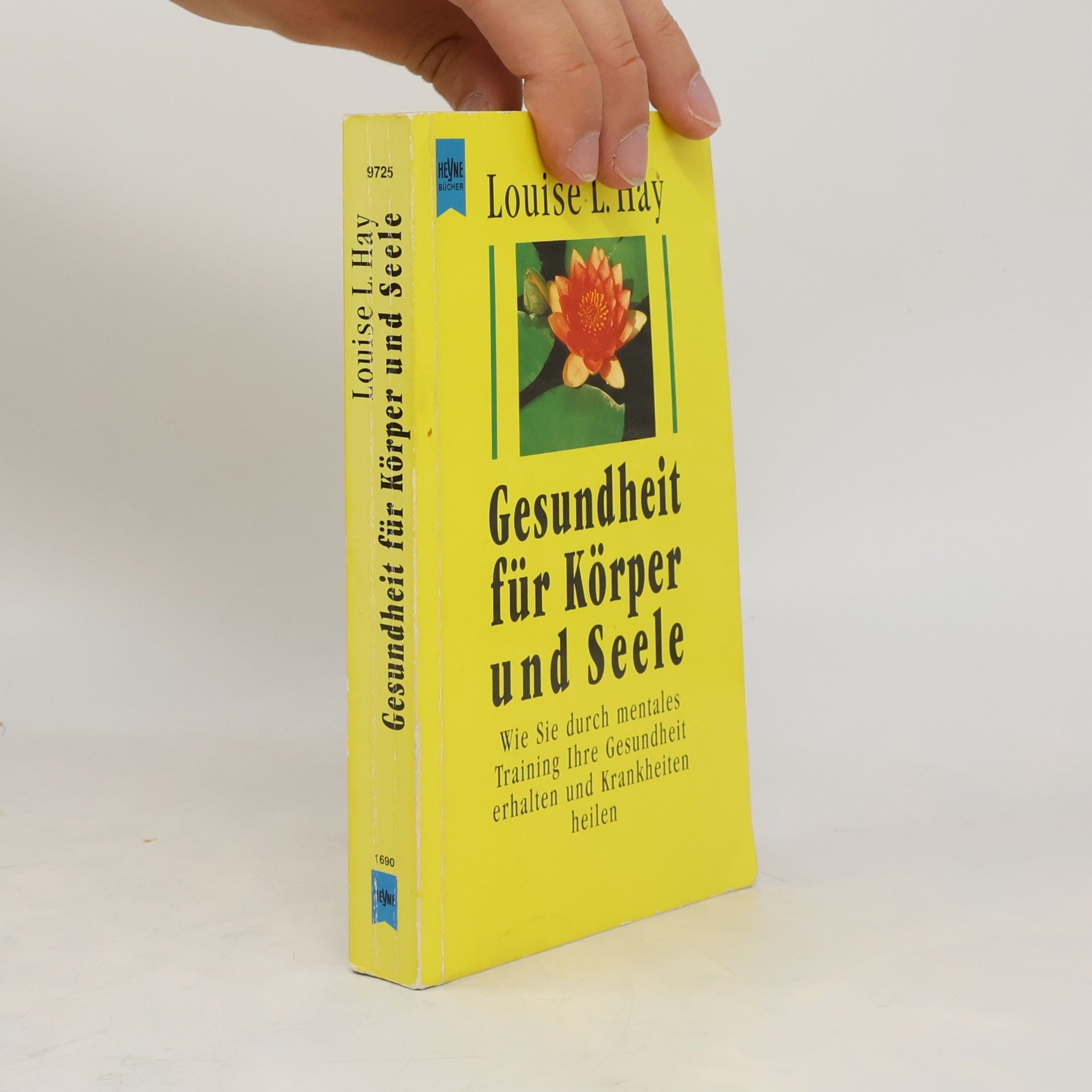Louise Lynn Hay Gesundheit für Körper und Seele
