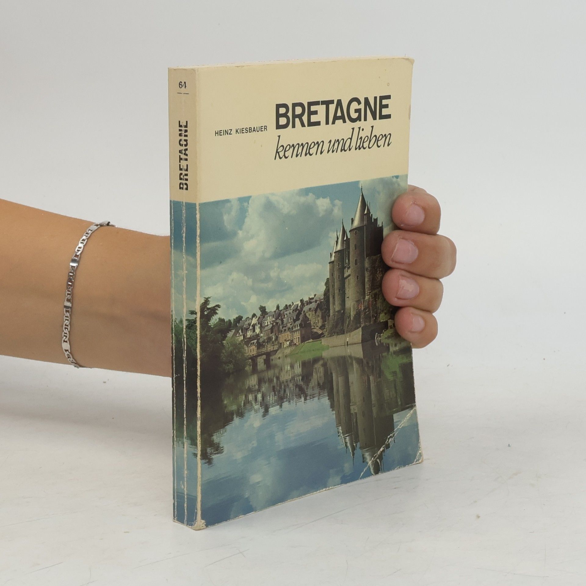 Heinz Kiesbauer Bretagne kennen und lieben
